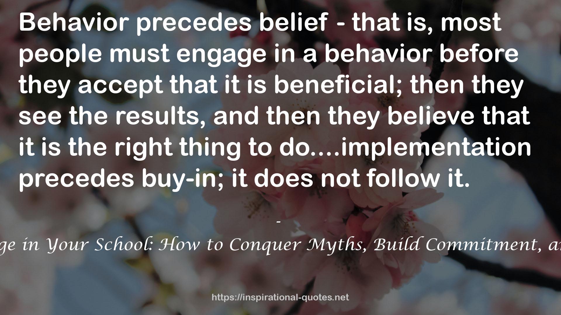 Leading Change in Your School: How to Conquer Myths, Build Commitment, and Get Results QUOTES