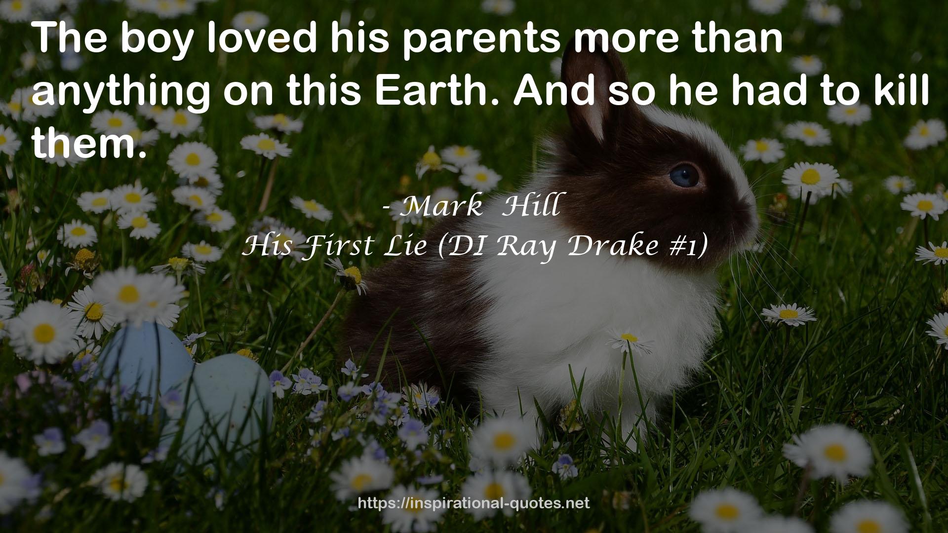 His First Lie (DI Ray Drake #1) QUOTES