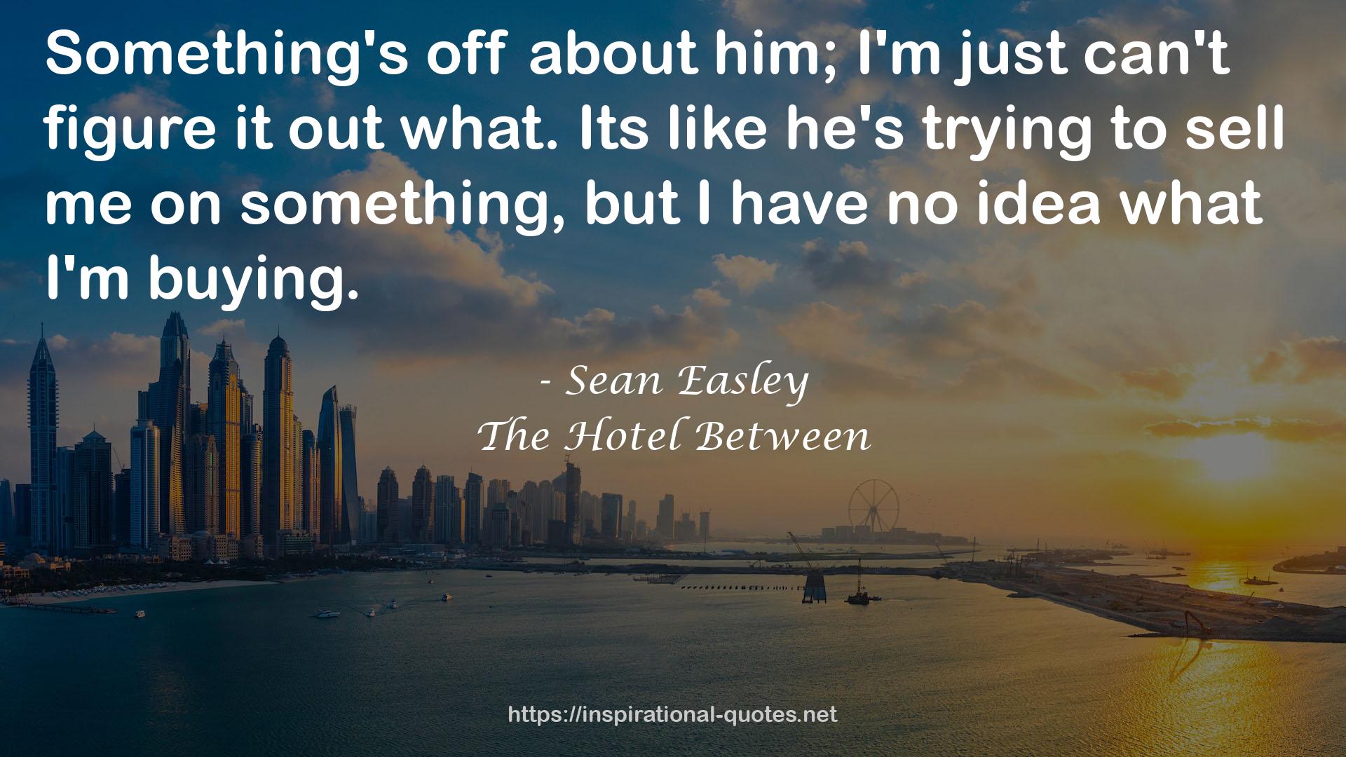 Sean Easley QUOTES