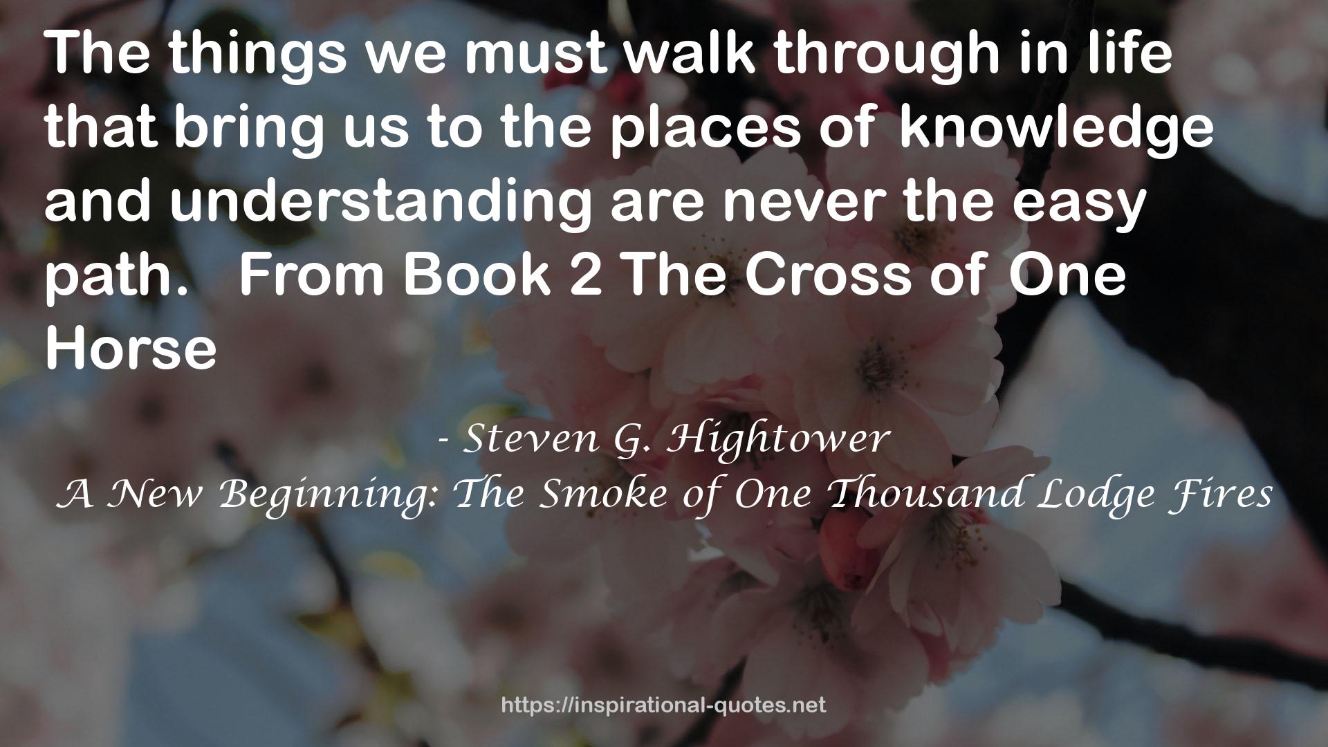 A New Beginning: The Smoke of One Thousand Lodge Fires QUOTES