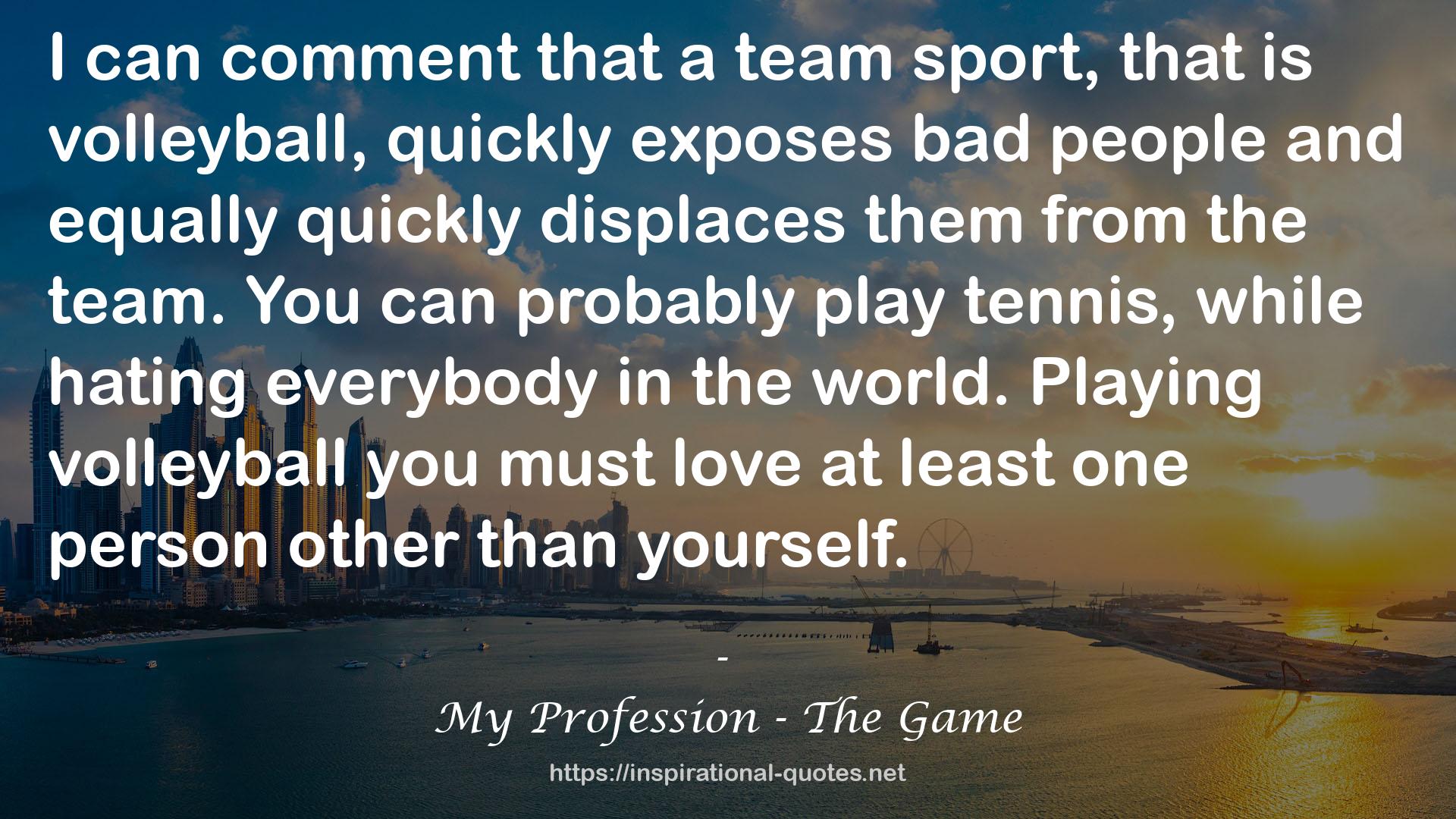 My Profession - The Game QUOTES