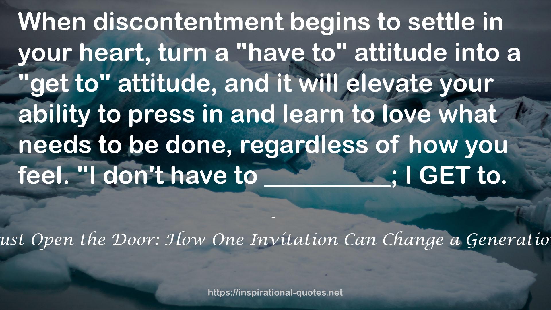 Just Open the Door: How One Invitation Can Change a Generation QUOTES