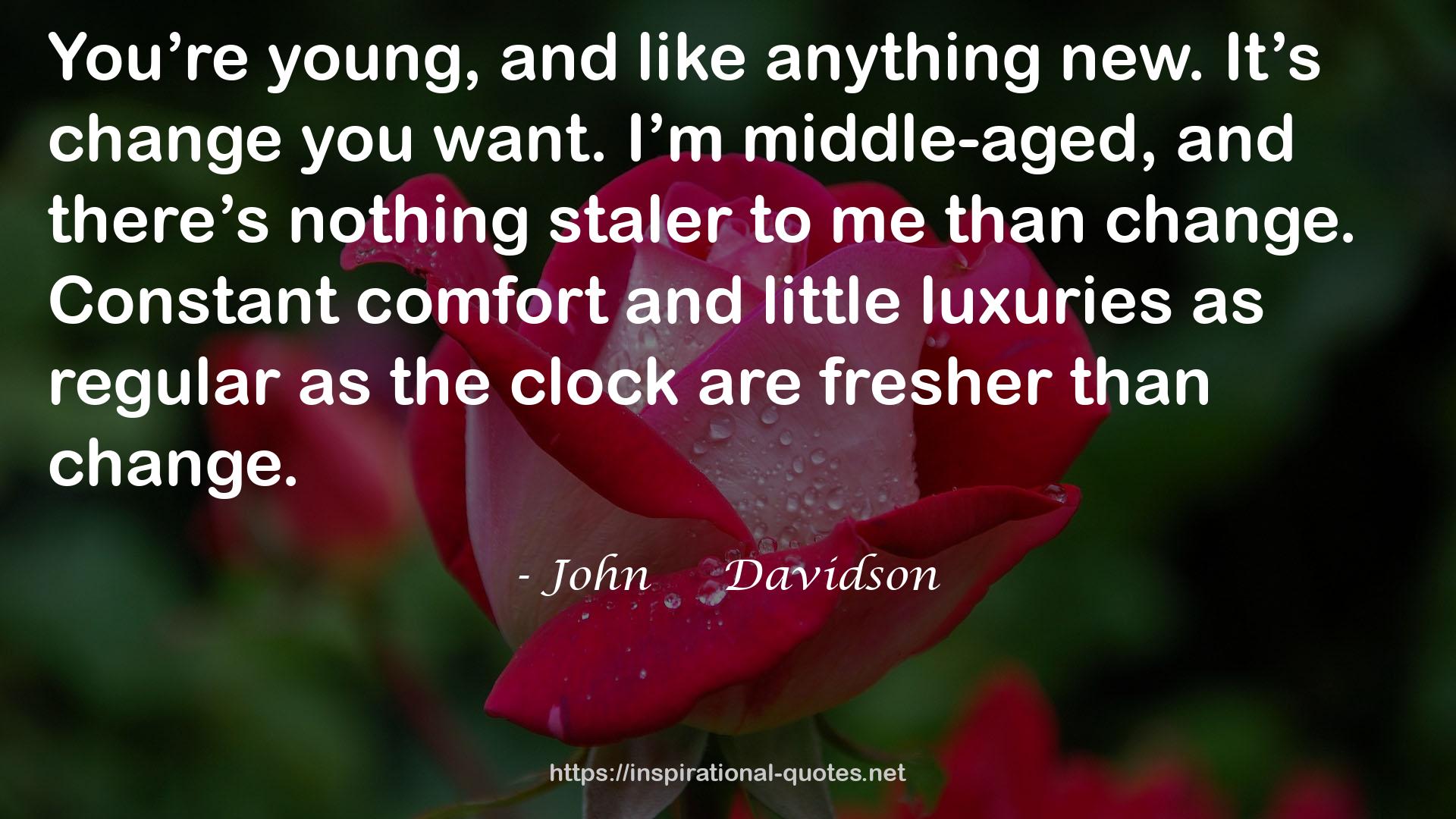 John     Davidson QUOTES