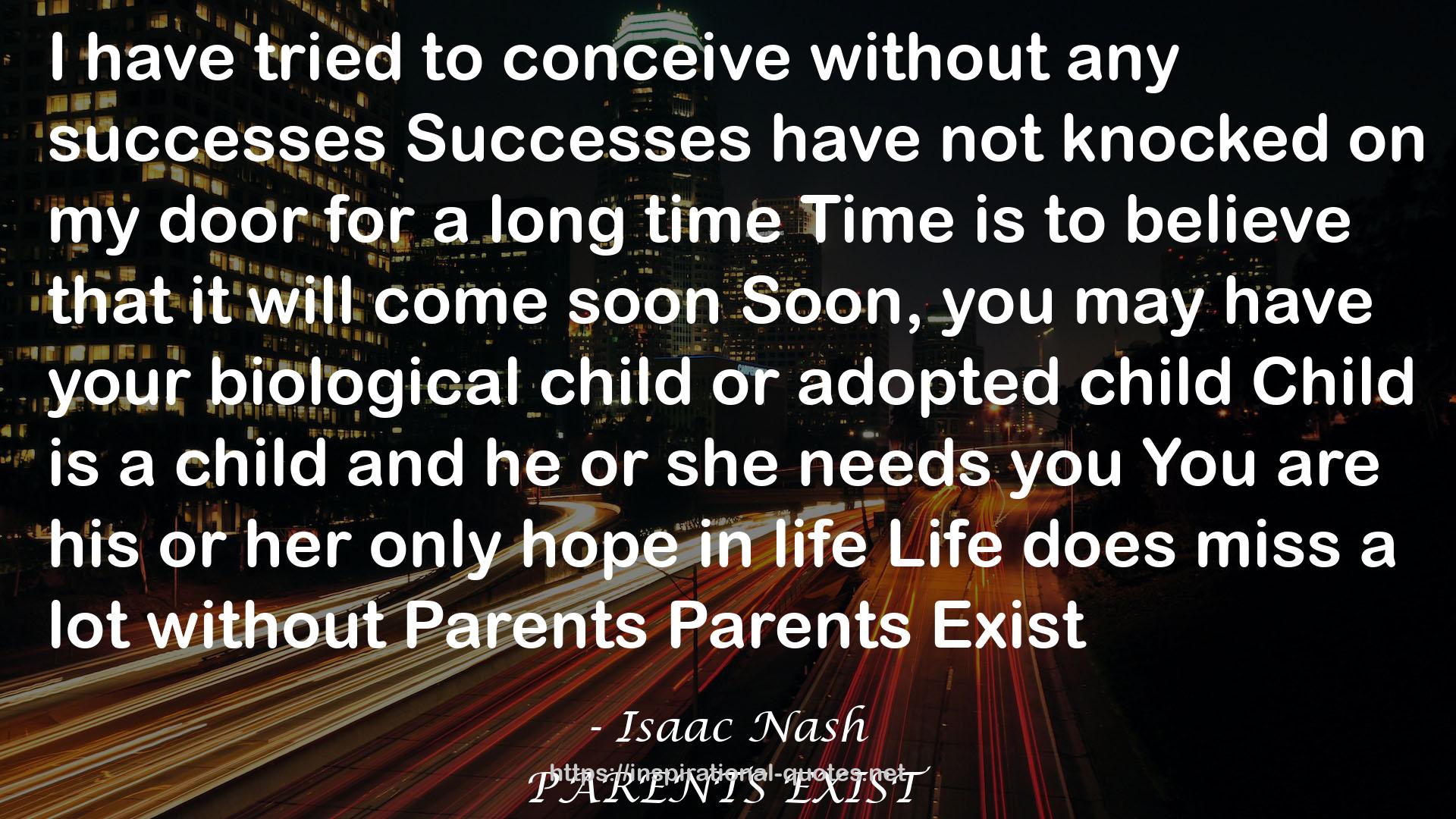 PARENTS EXIST QUOTES