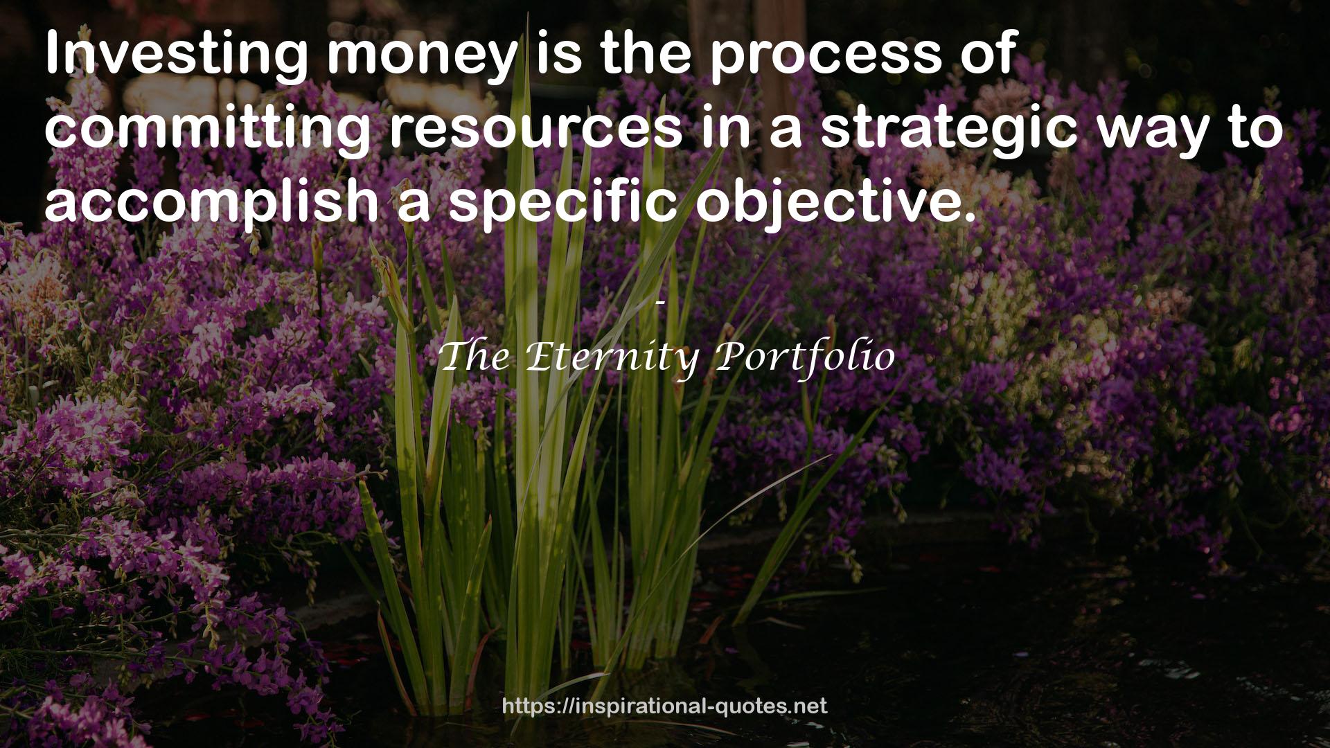 The Eternity Portfolio QUOTES