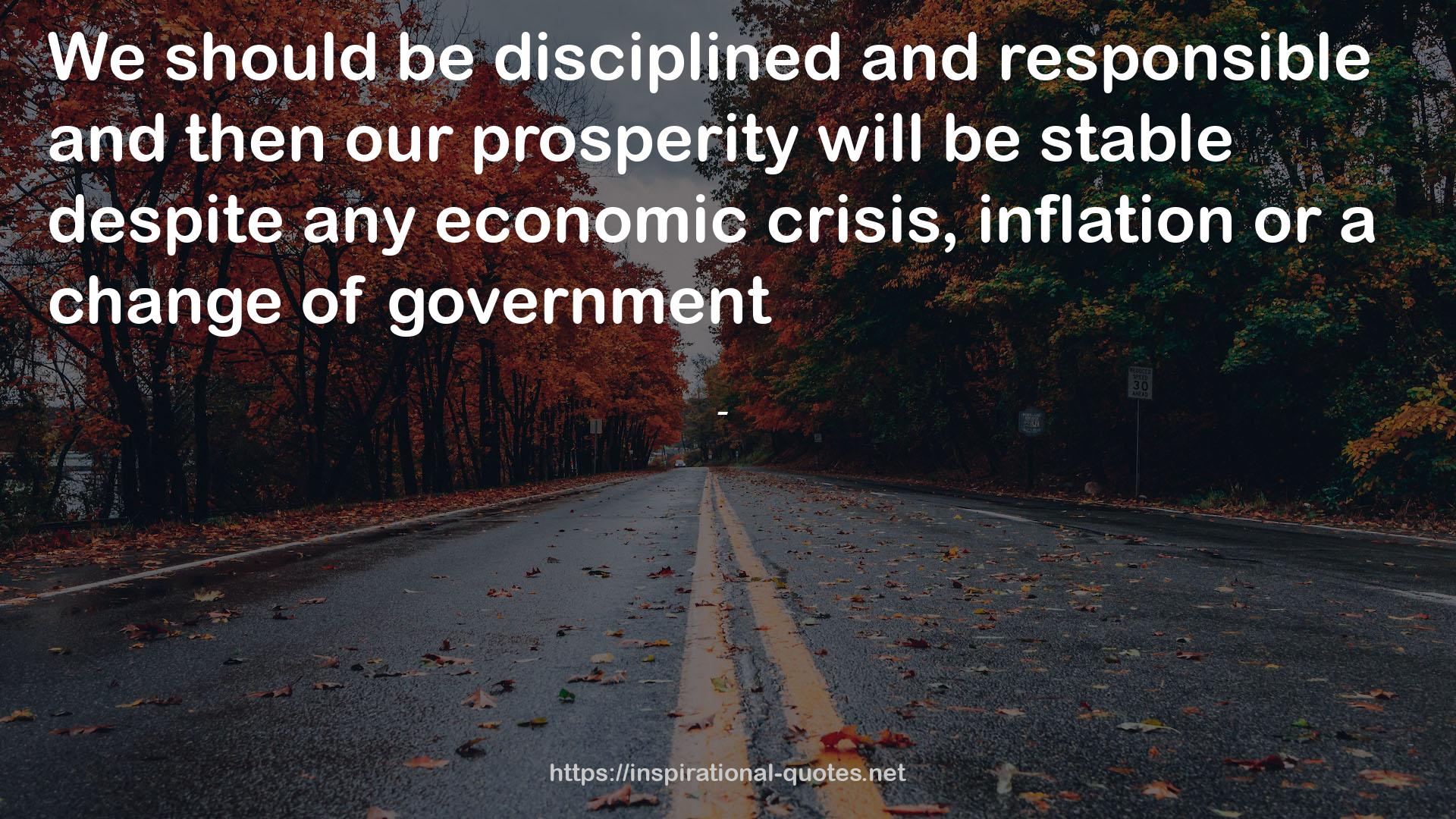 our prosperity  QUOTES