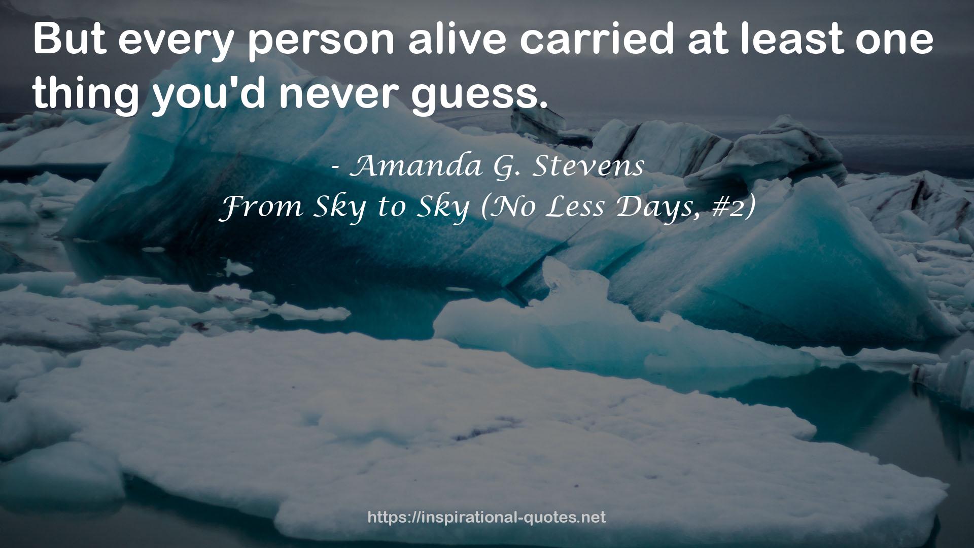 From Sky to Sky (No Less Days, #2) QUOTES