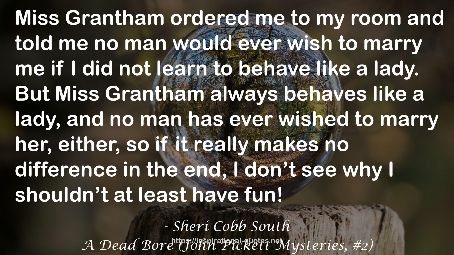 A Dead Bore (John Pickett Mysteries, #2) QUOTES