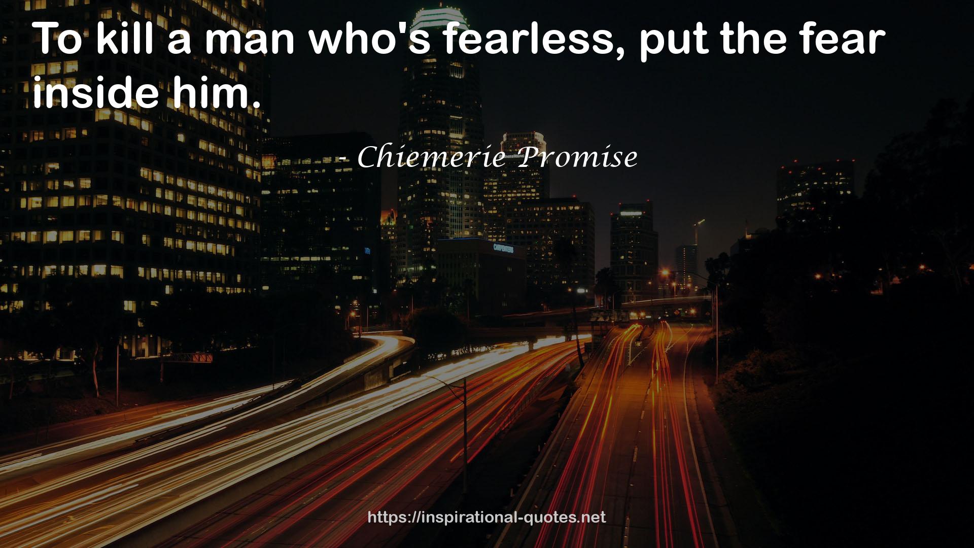 Chiemerie Promise QUOTES