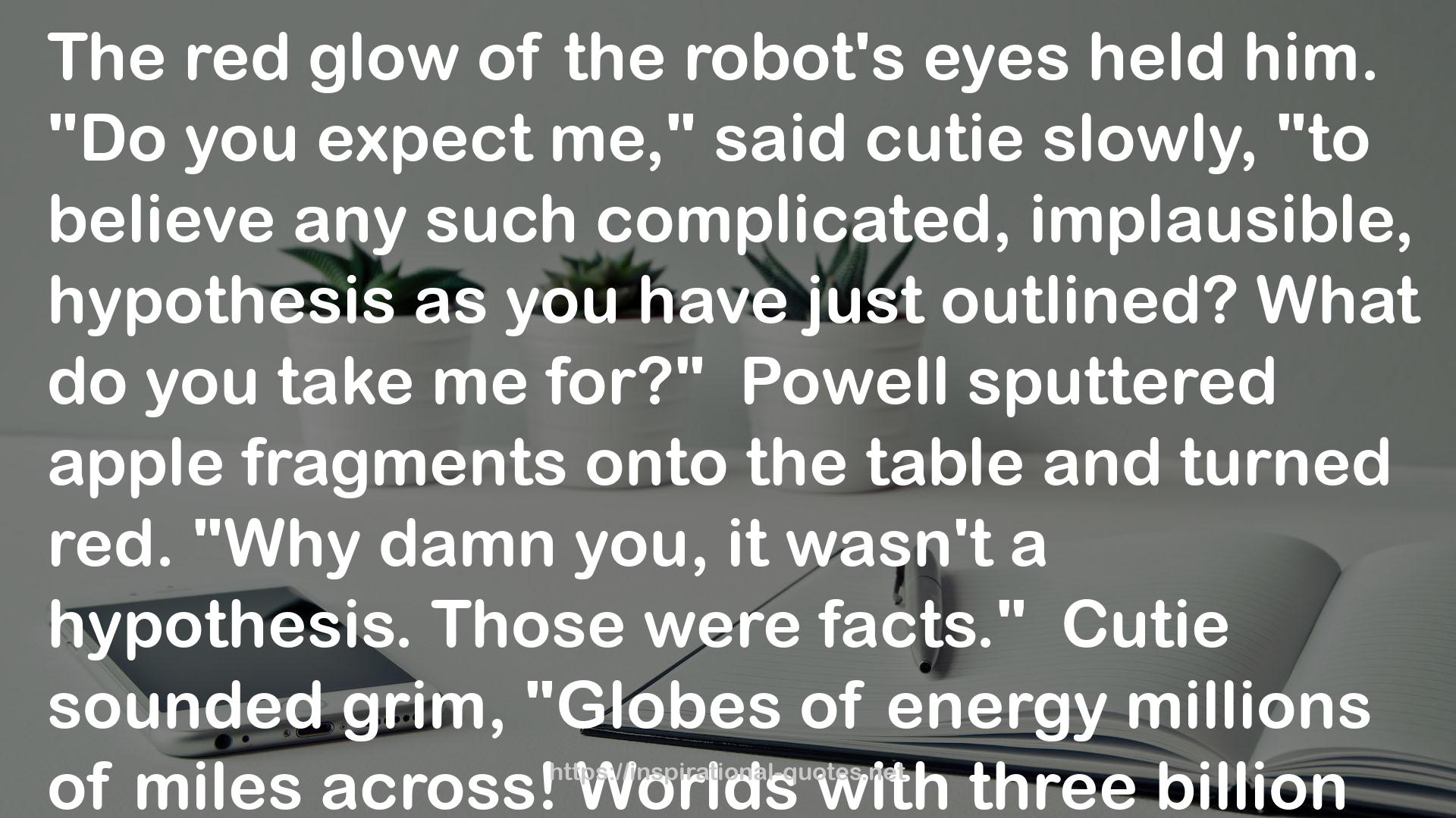 I, Robot (Robot, #0.1) QUOTES