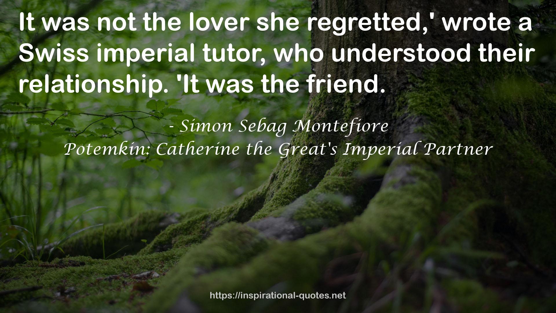 Potemkin: Catherine the Great's Imperial Partner QUOTES