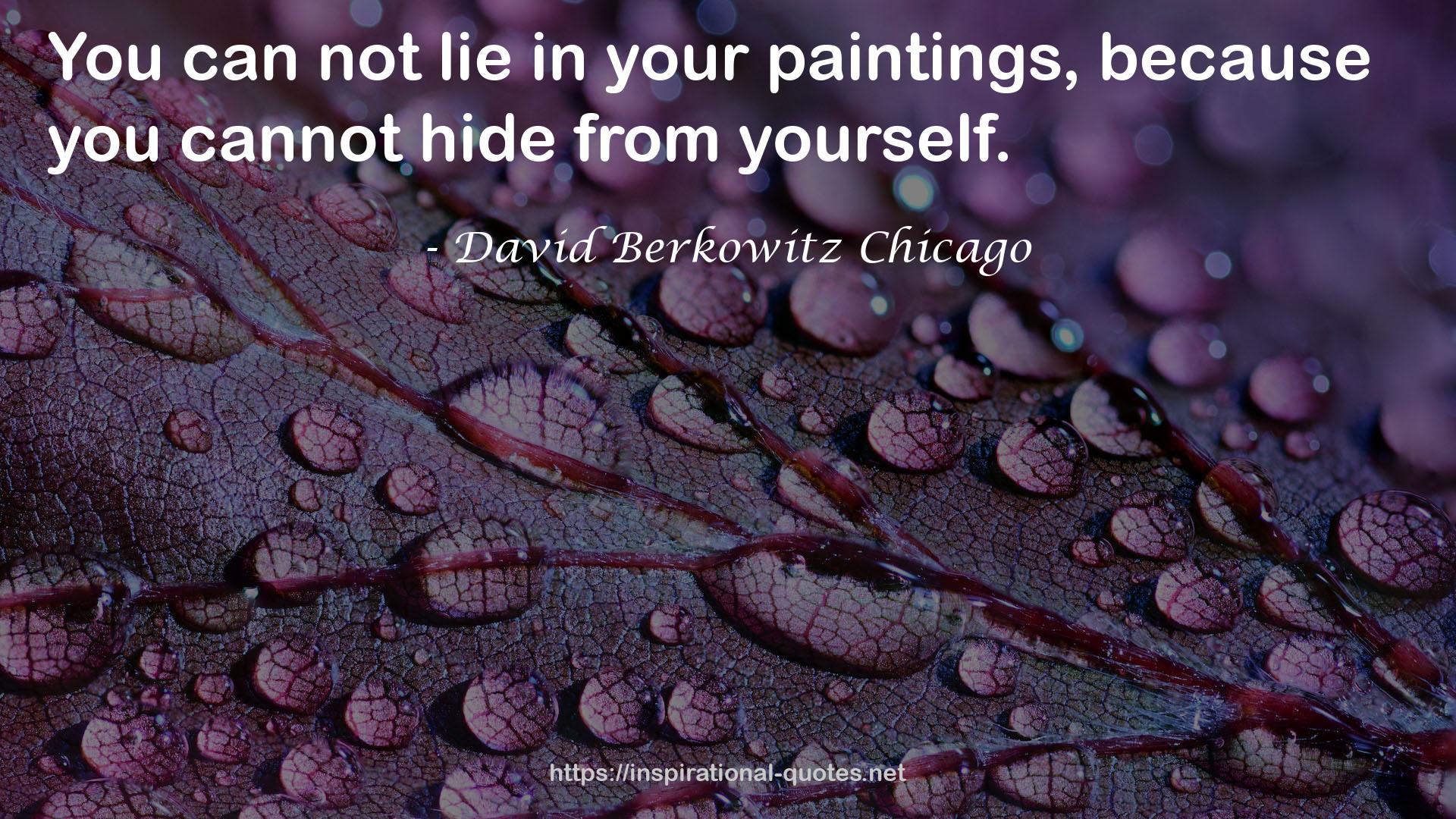 David Berkowitz Chicago QUOTES