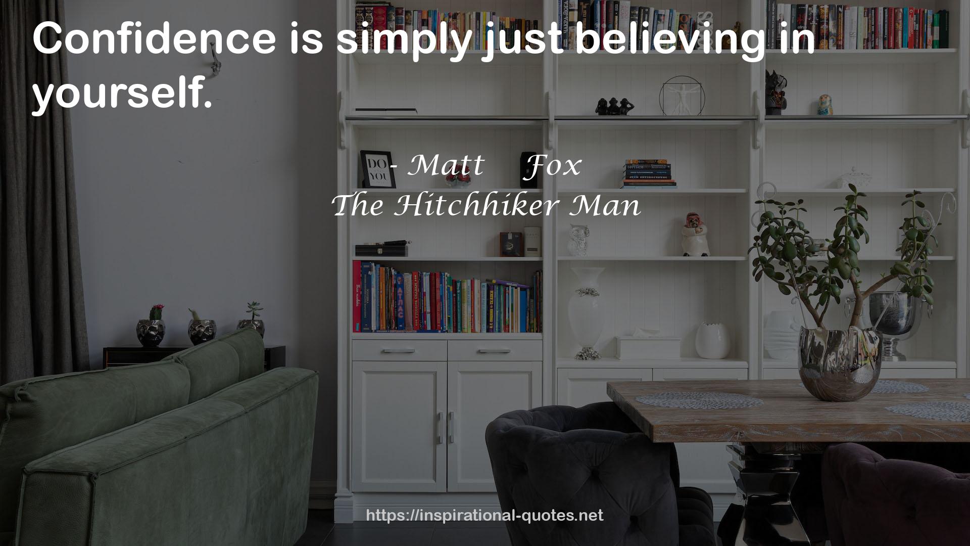 The Hitchhiker Man QUOTES