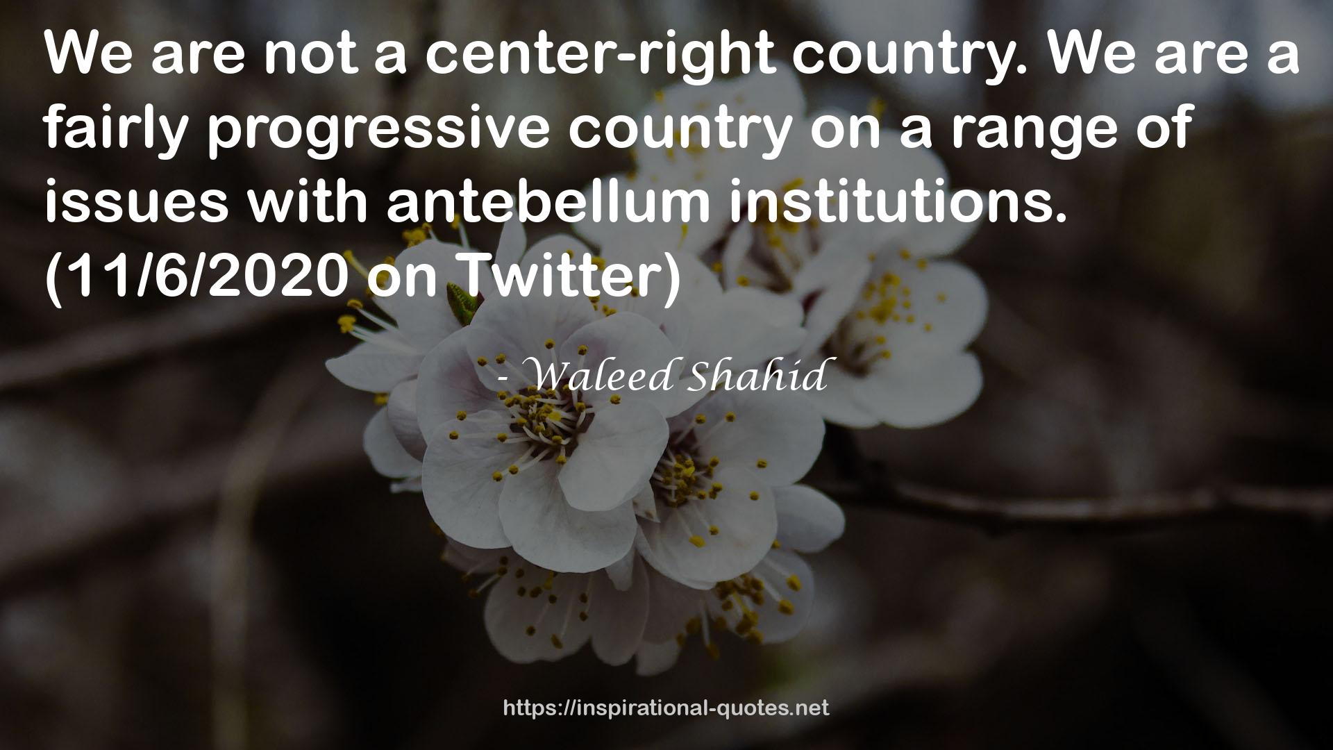 Waleed Shahid QUOTES