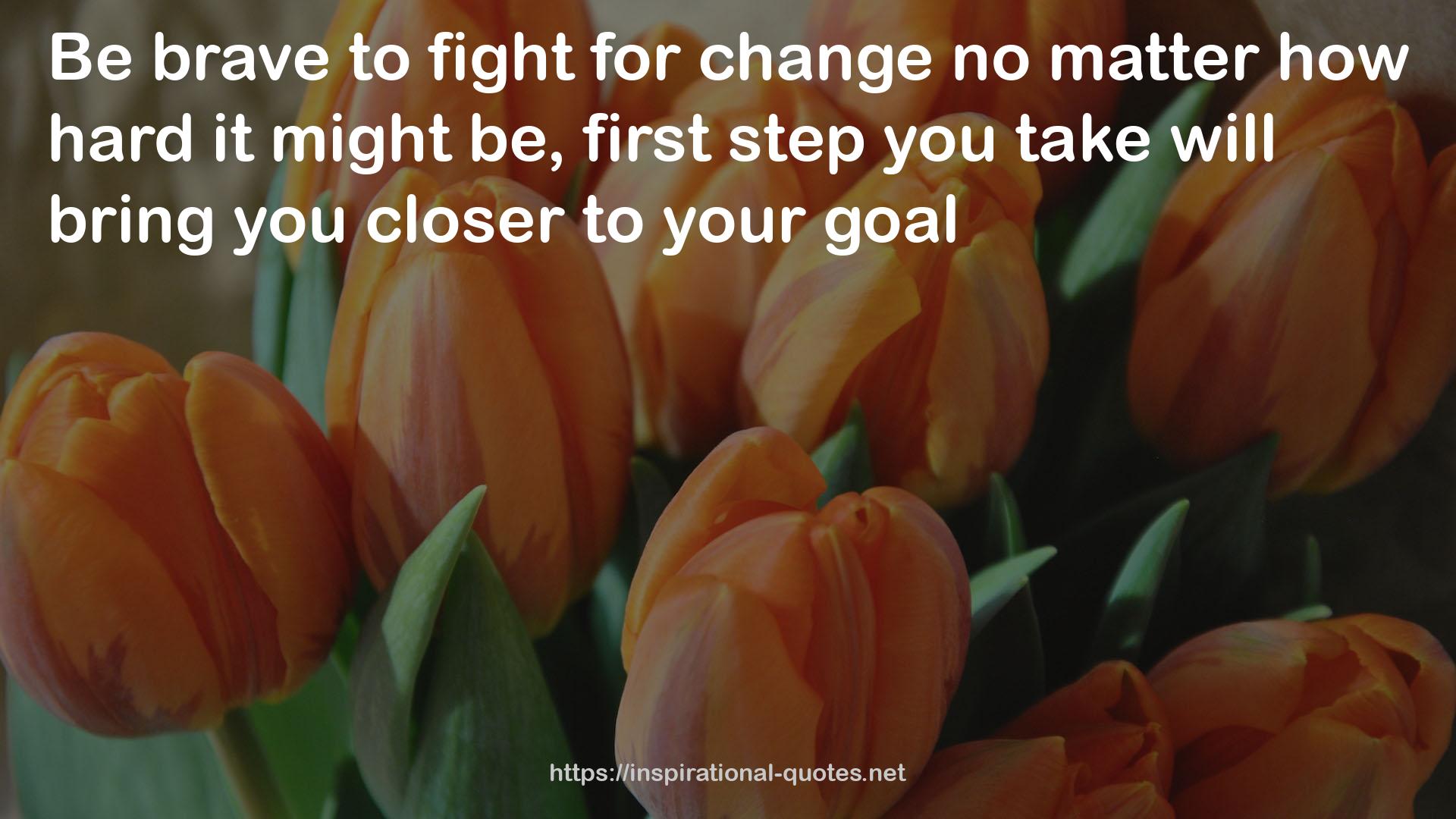 First step  QUOTES