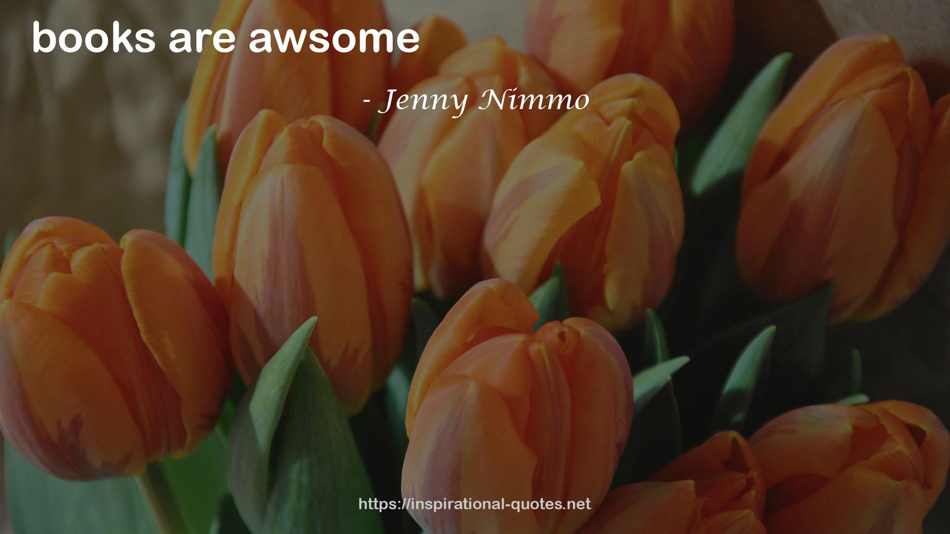 Jenny Nimmo QUOTES