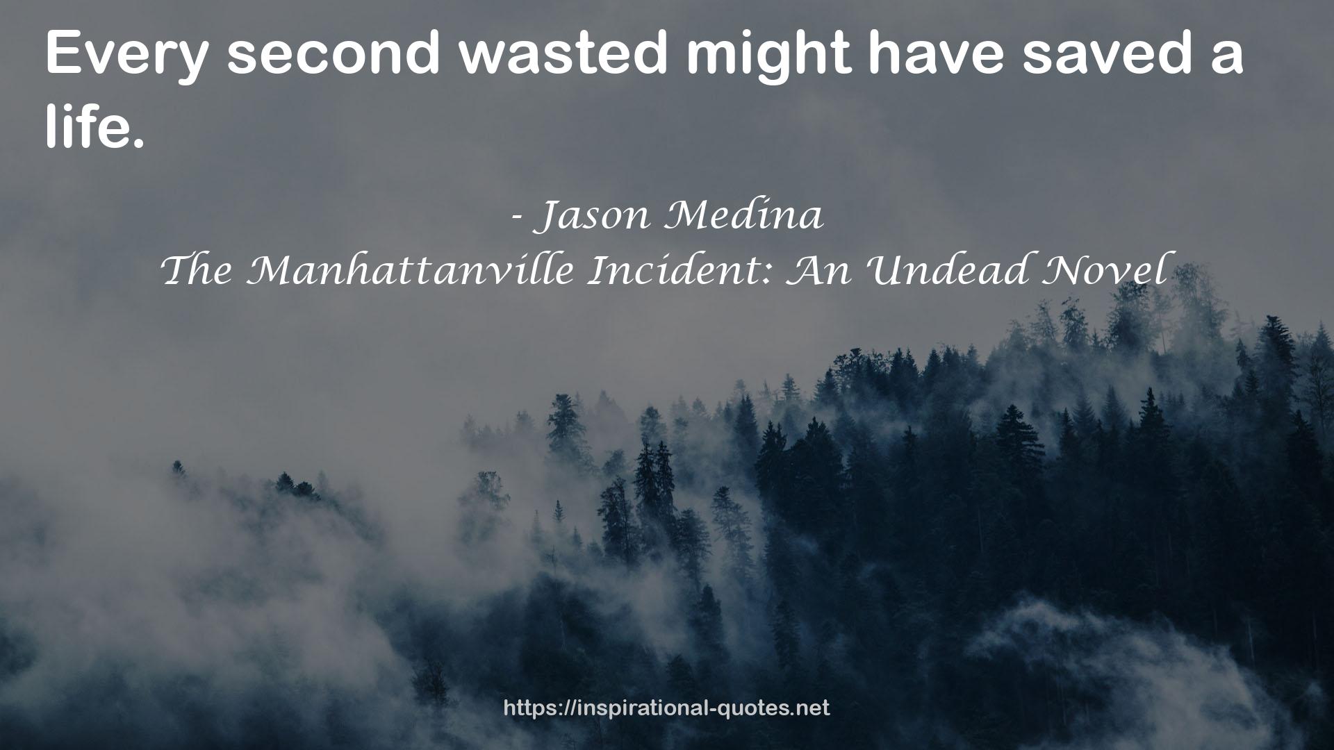The Manhattanville Incident: An Undead Novel QUOTES