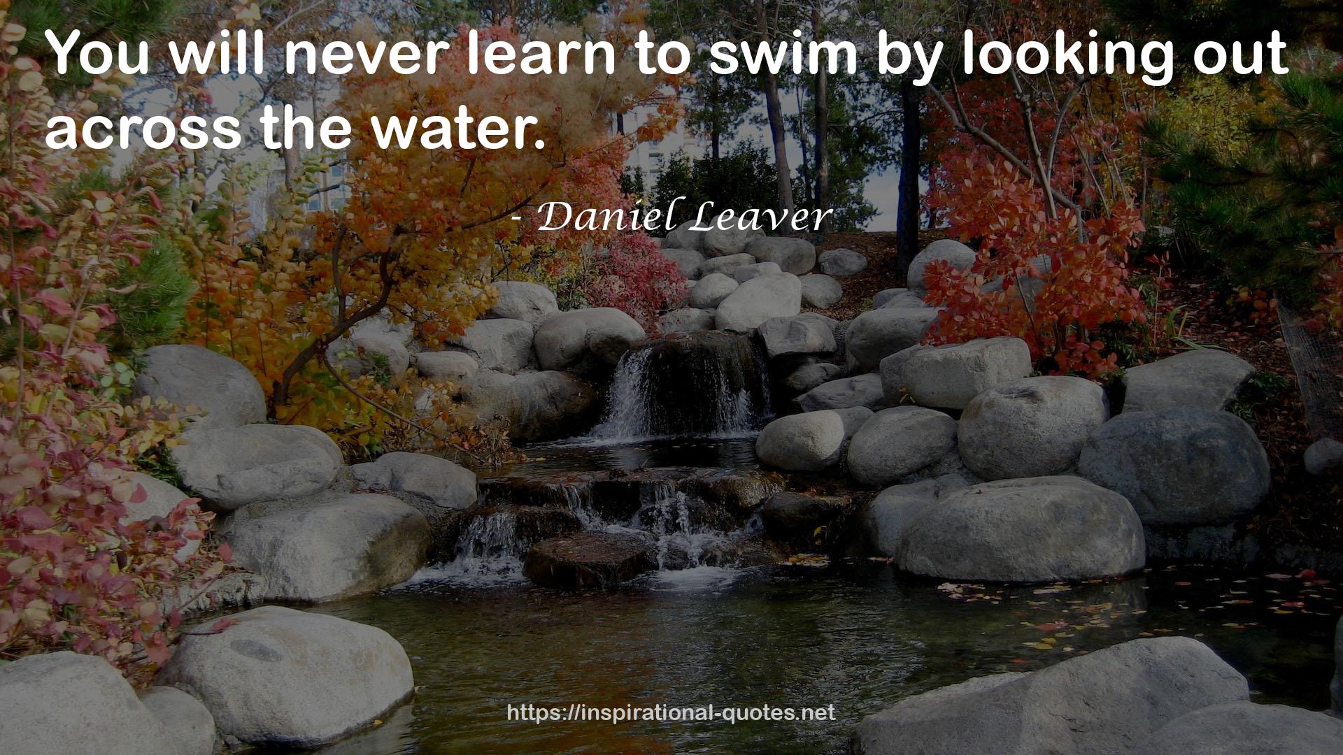 Daniel Leaver QUOTES