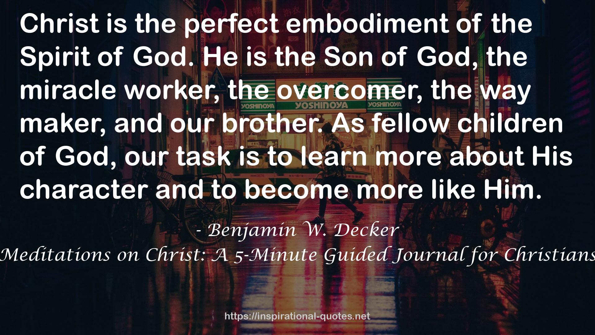 Meditations on Christ: A 5-Minute Guided Journal for Christians QUOTES