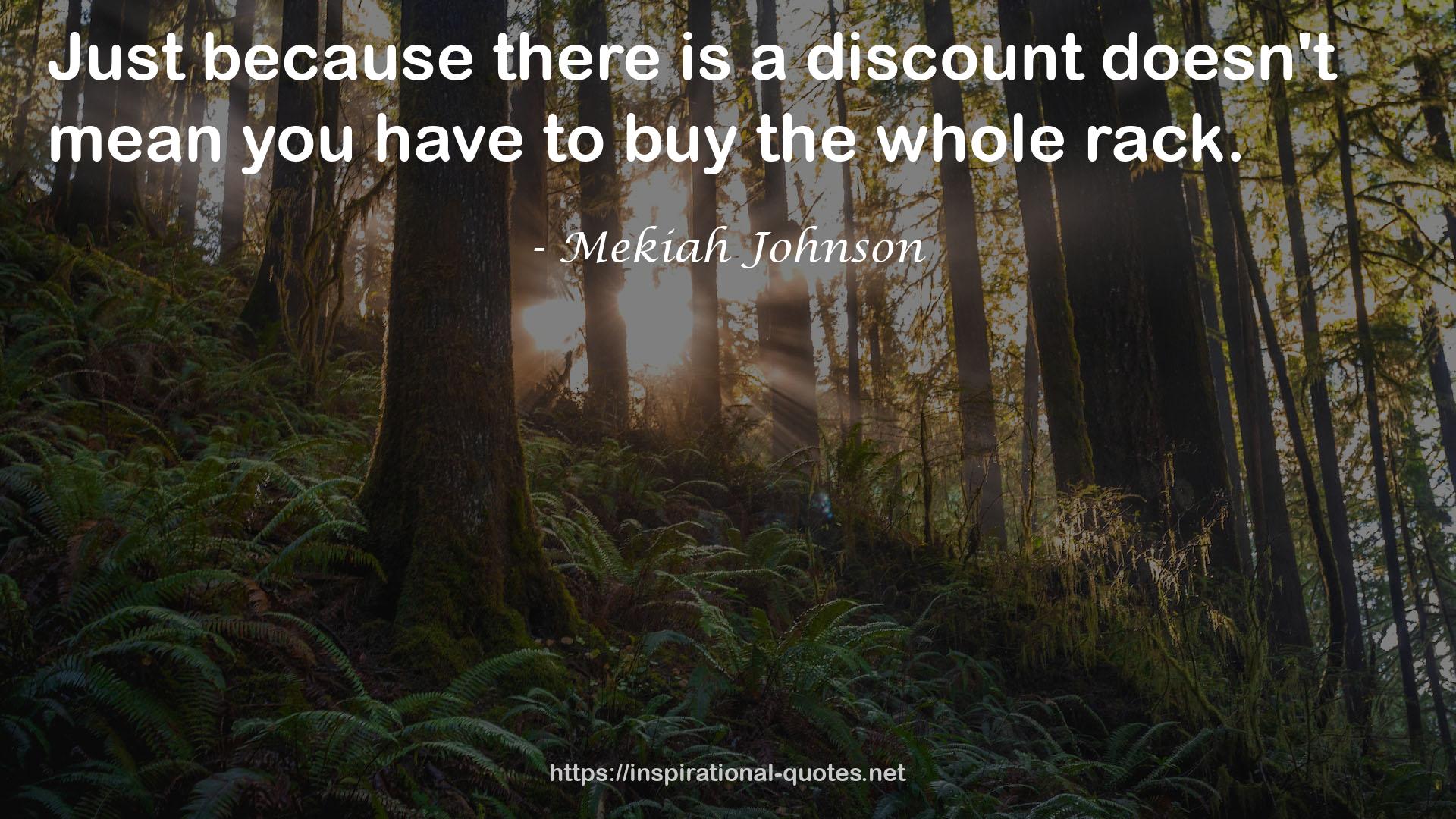 Mekiah Johnson QUOTES