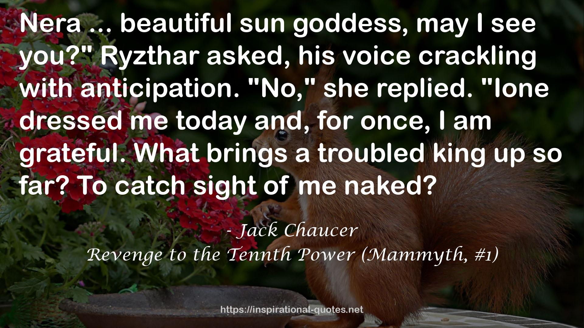 Revenge to the Tennth Power (Mammyth, #1) QUOTES