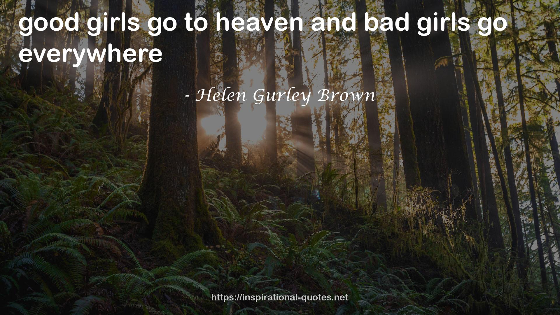 Helen Gurley Brown QUOTES