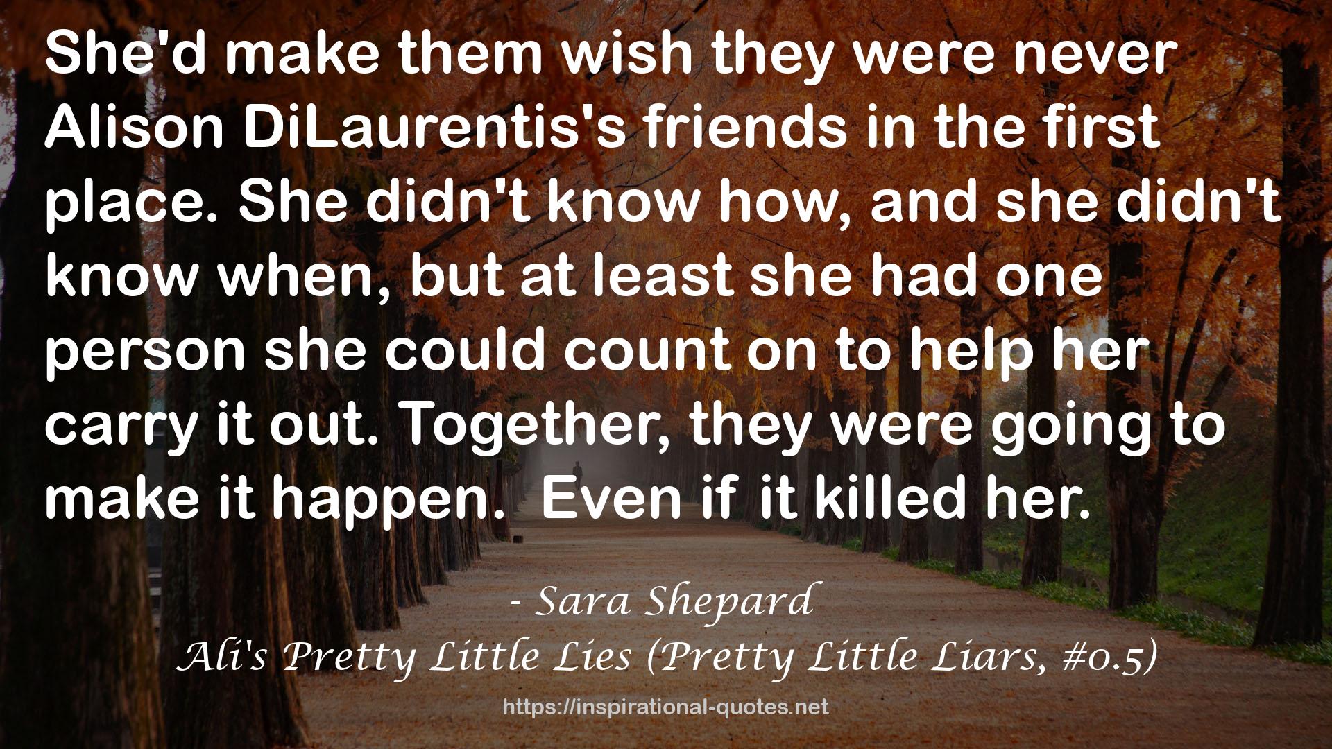 Ali's Pretty Little Lies (Pretty Little Liars, #0.5) QUOTES