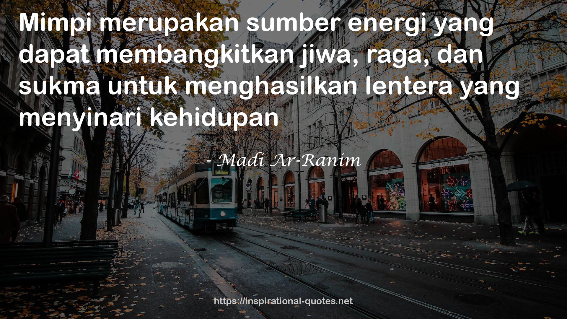 Madi Ar-Ranim QUOTES