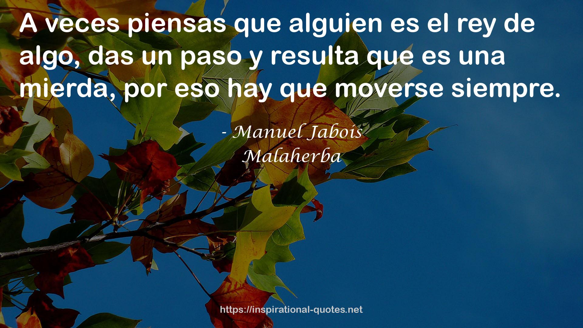 Malaherba QUOTES