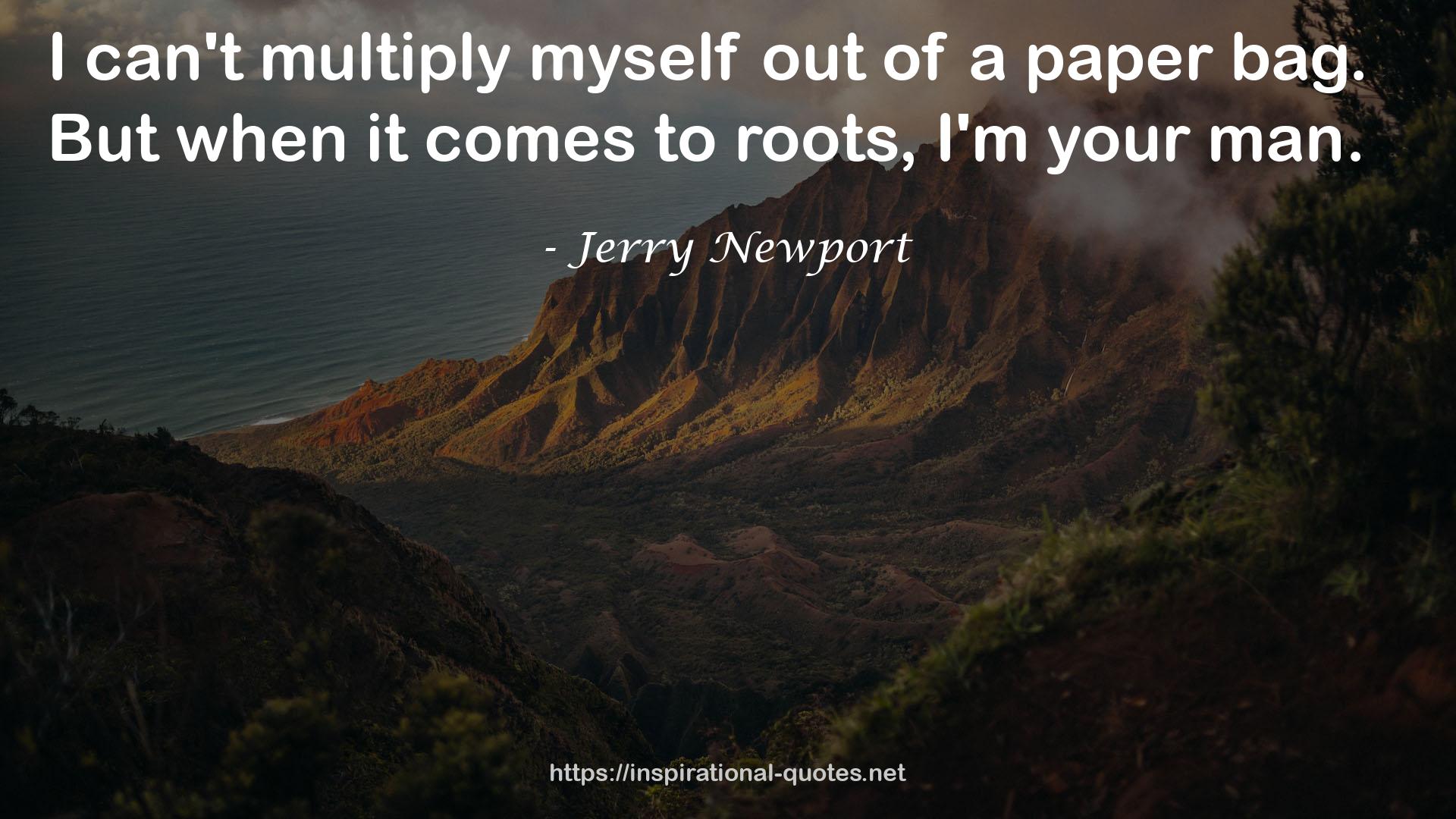 Jerry Newport QUOTES
