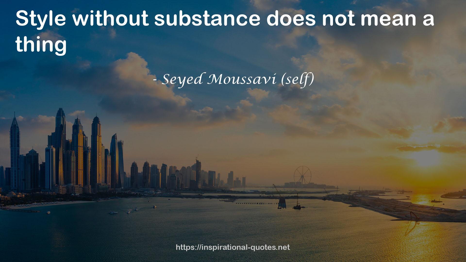 Seyed Moussavi (self) QUOTES