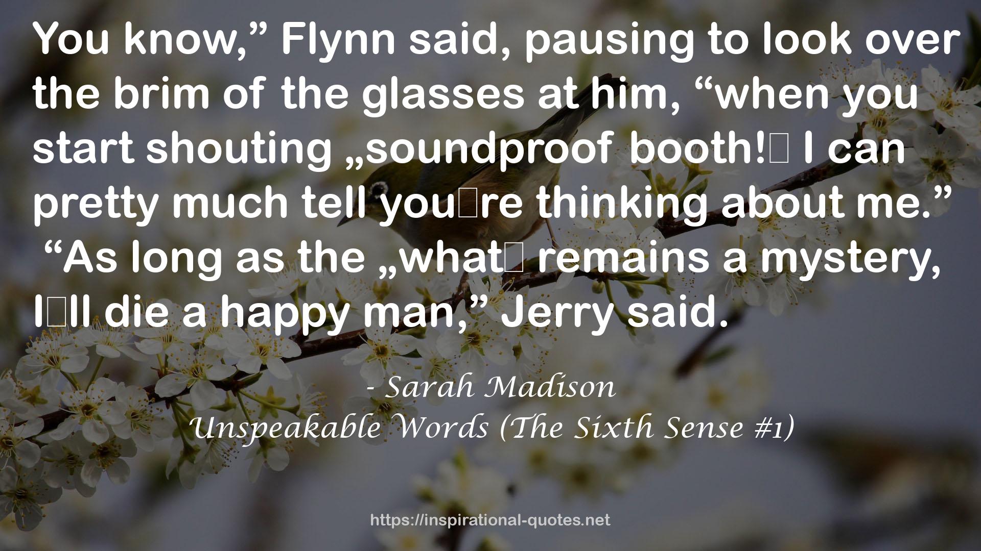 Unspeakable Words (The Sixth Sense #1) QUOTES