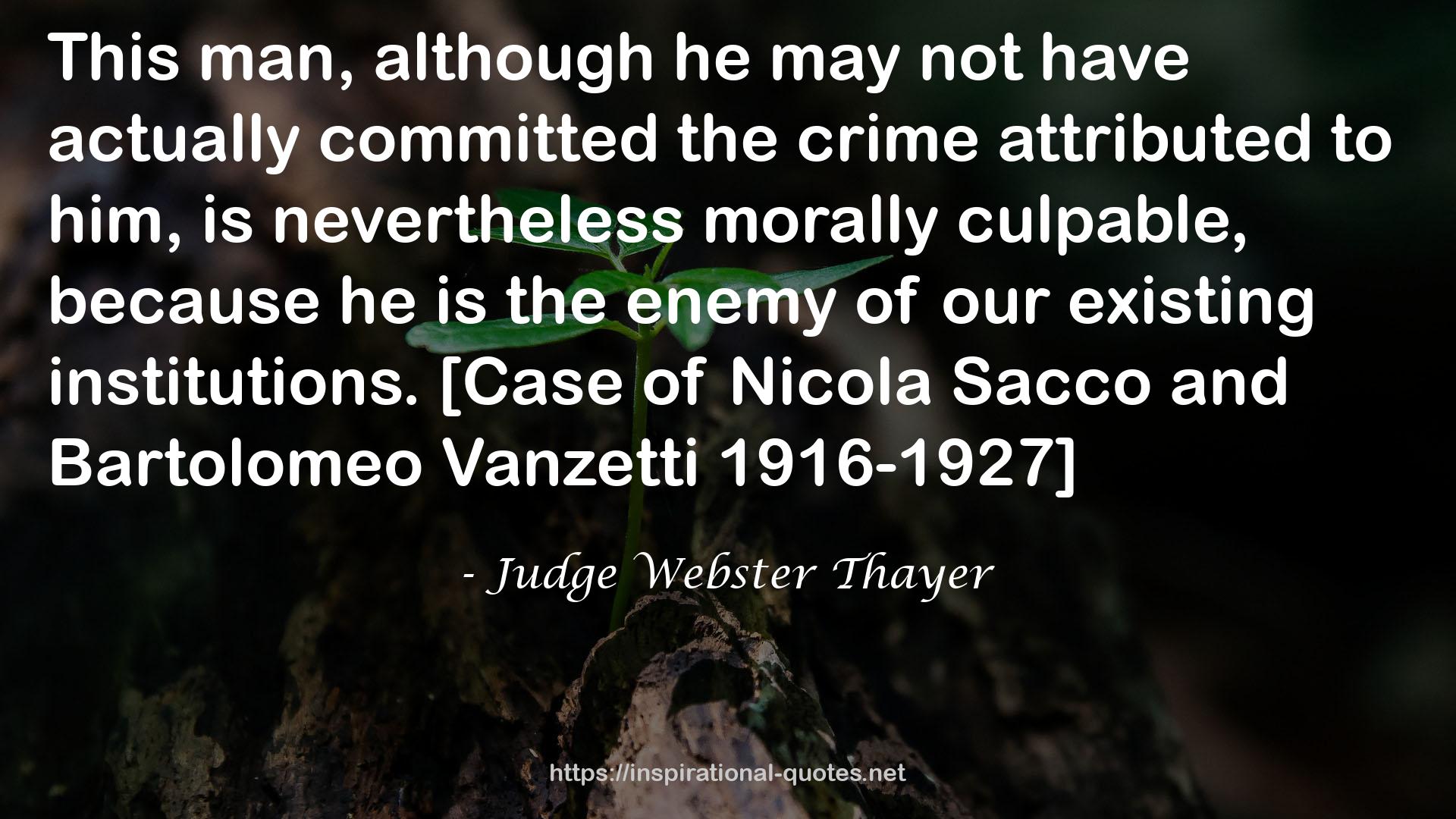 Judge Webster Thayer QUOTES