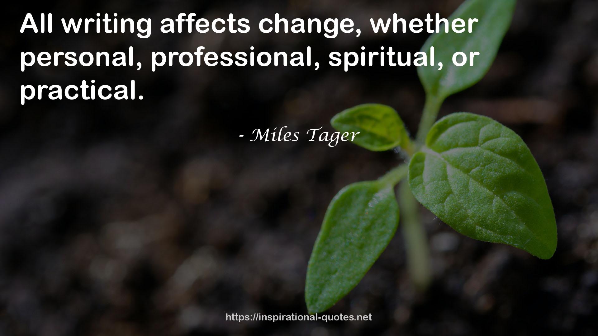 Miles Tager QUOTES