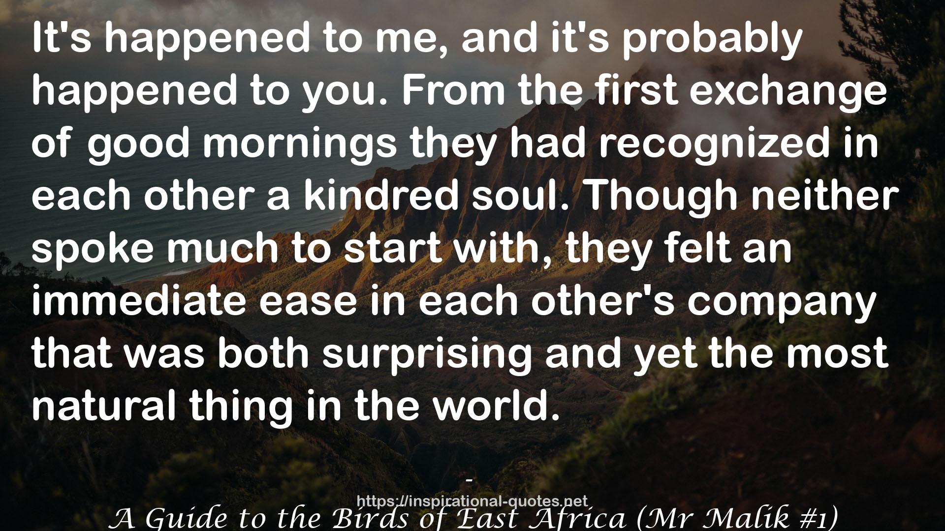 A Guide to the Birds of East Africa (Mr Malik #1) QUOTES