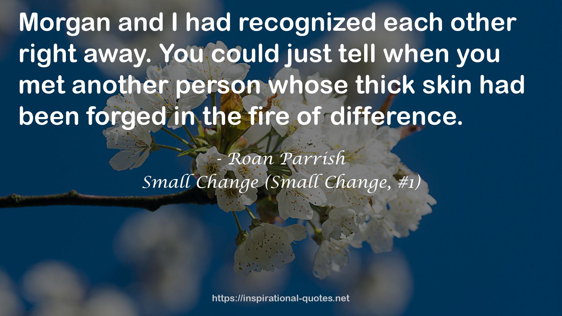 Small Change (Small Change, #1) QUOTES