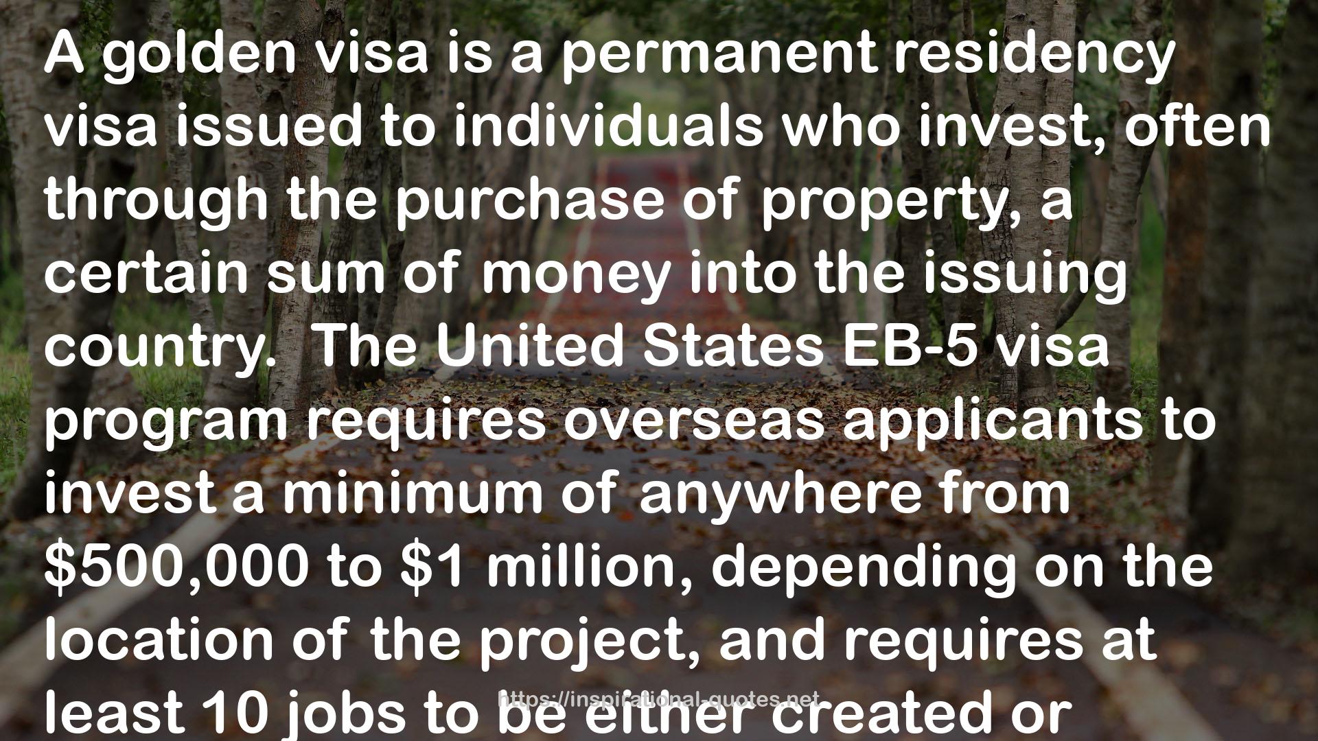 Wikipedia: Immigrant investor programs QUOTES