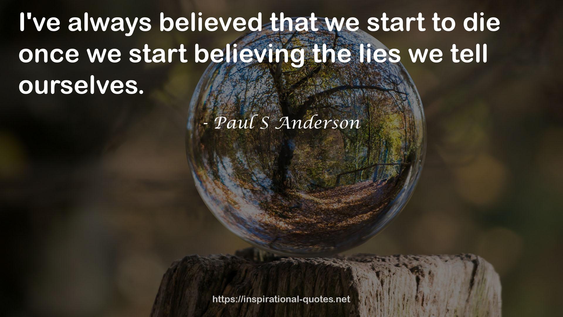 Paul S Anderson QUOTES