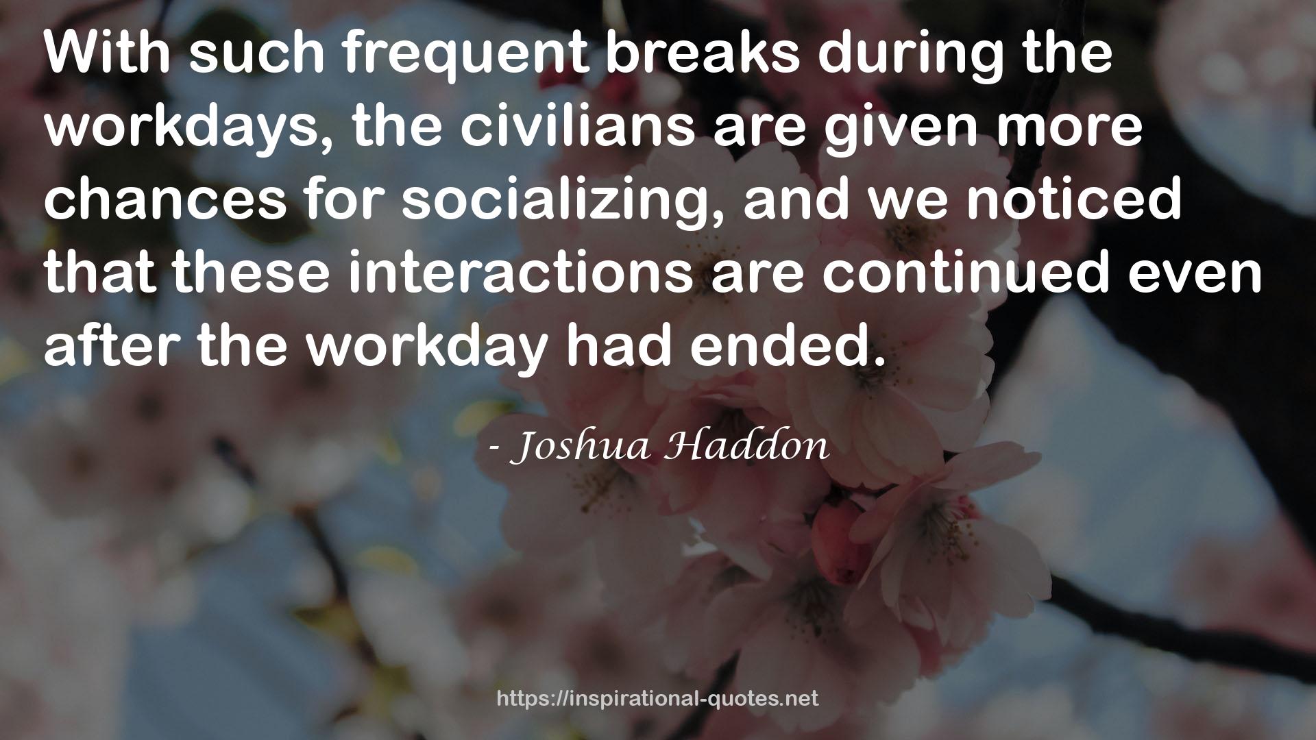 Joshua Haddon QUOTES