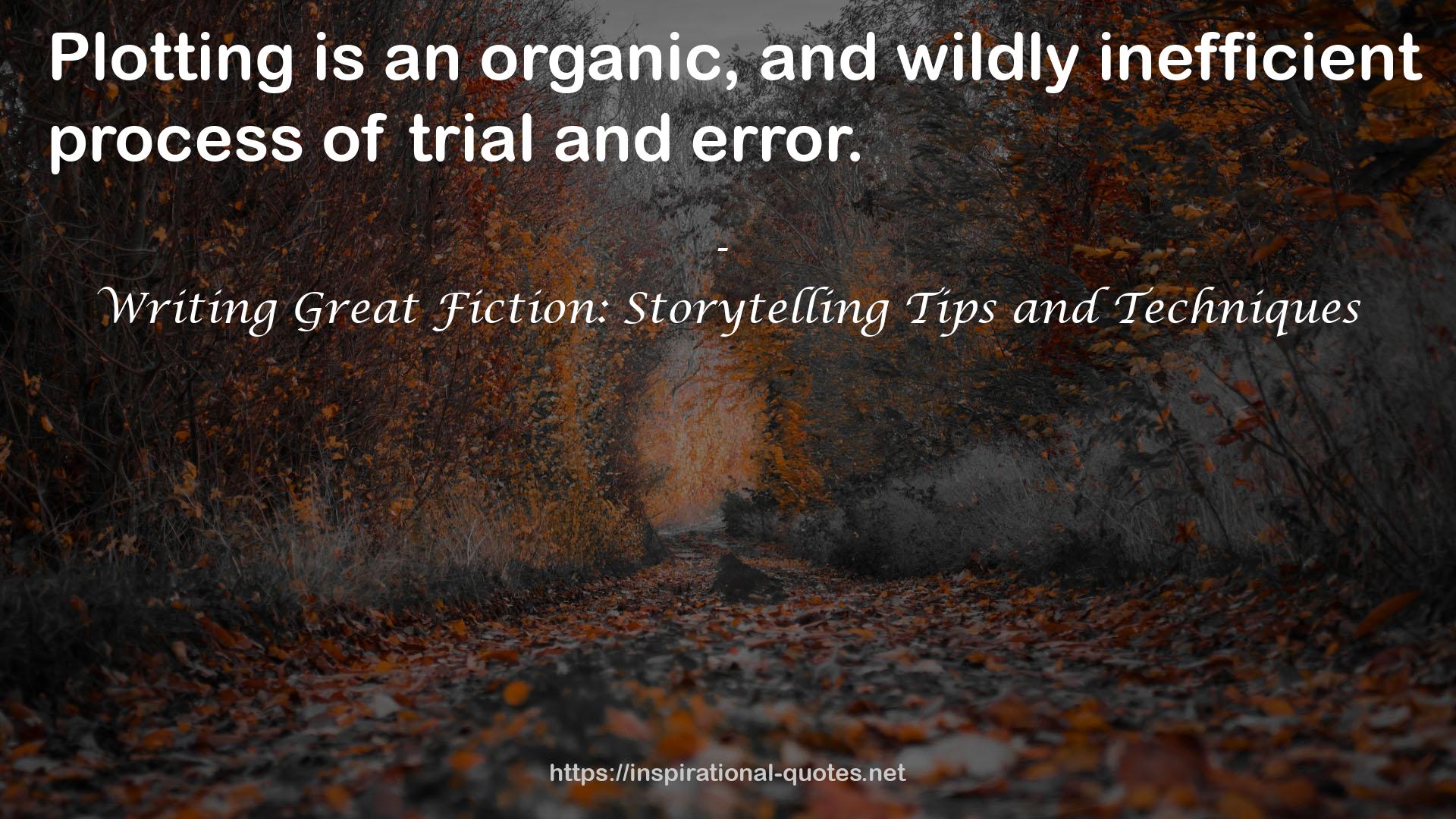Writing Great Fiction: Storytelling Tips and Techniques QUOTES