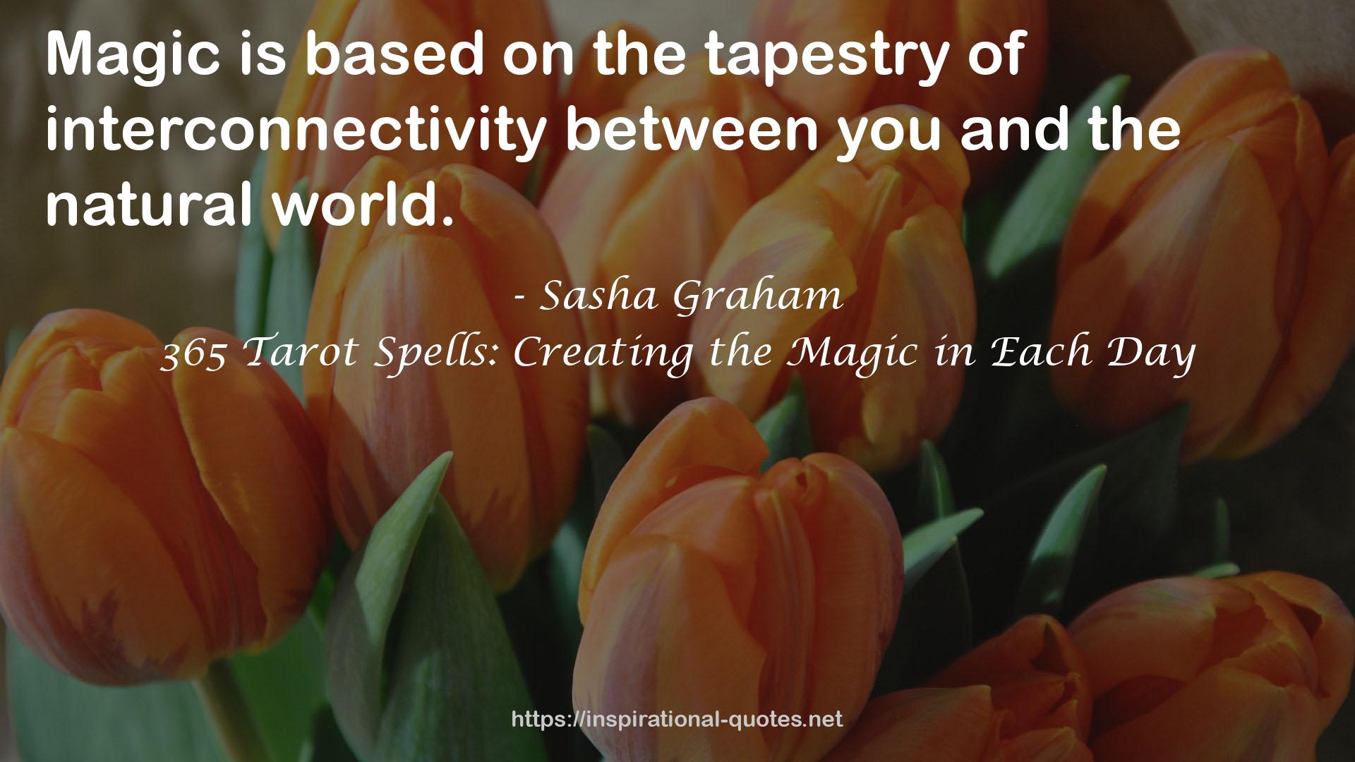 365 Tarot Spells: Creating the Magic in Each Day QUOTES