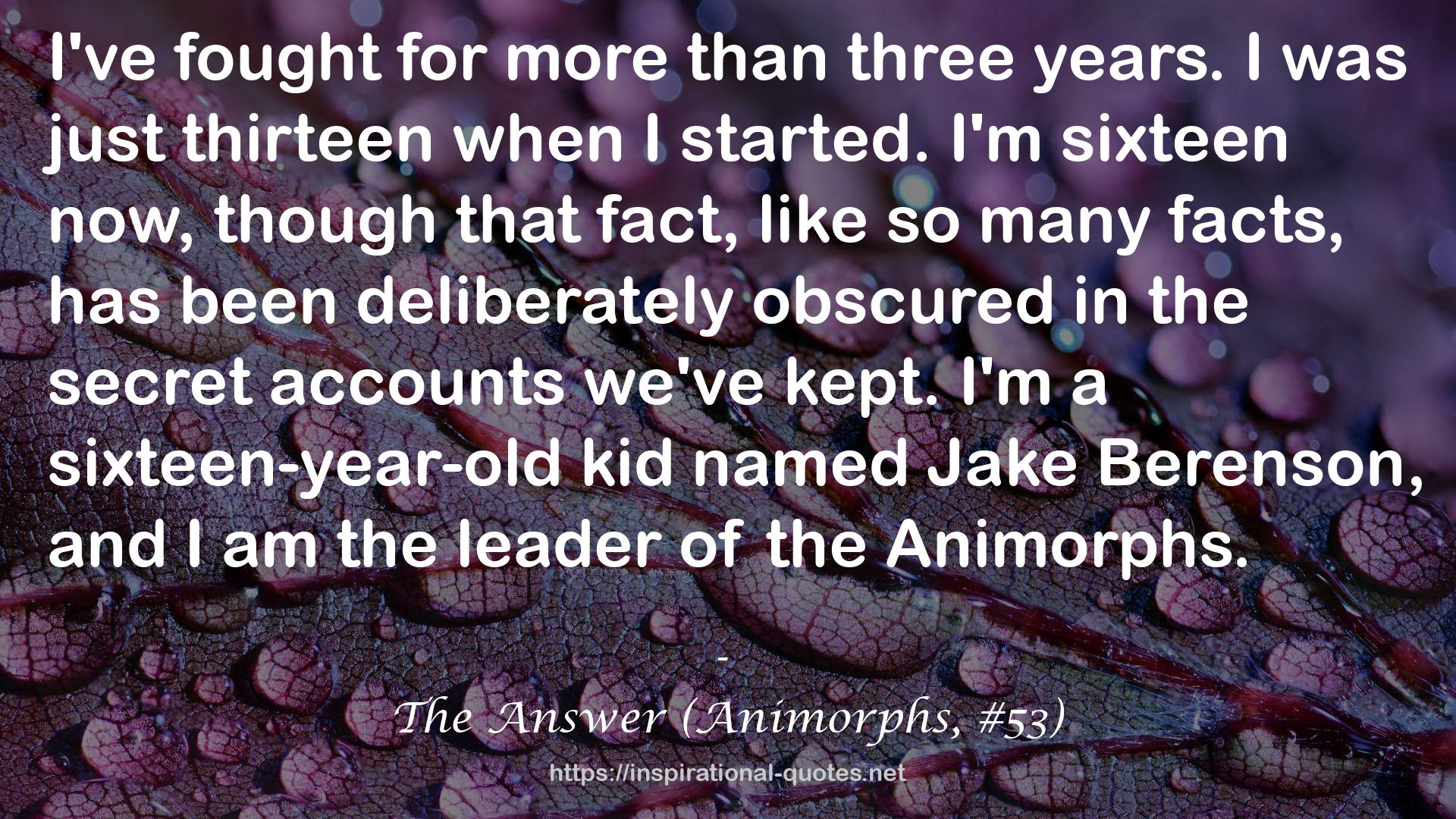 The Answer (Animorphs, #53) QUOTES