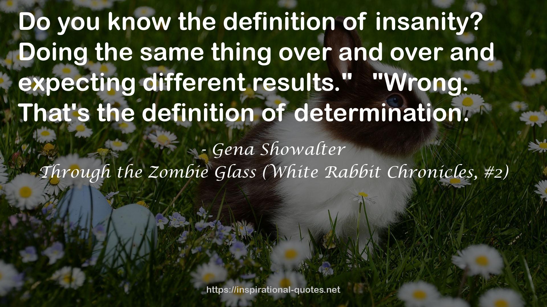 Through the Zombie Glass (White Rabbit Chronicles, #2) QUOTES