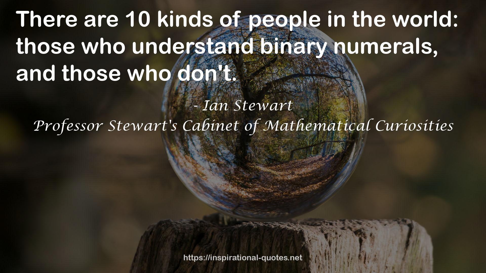 Professor Stewart's Cabinet of Mathematical Curiosities QUOTES