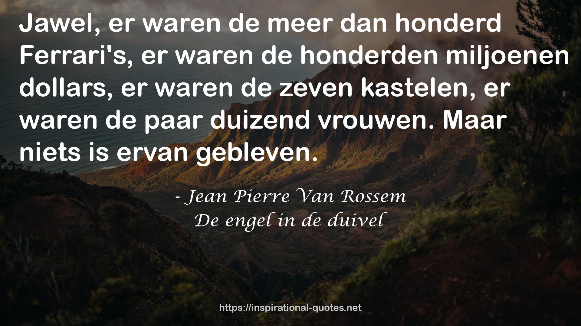 Jean Pierre Van Rossem QUOTES