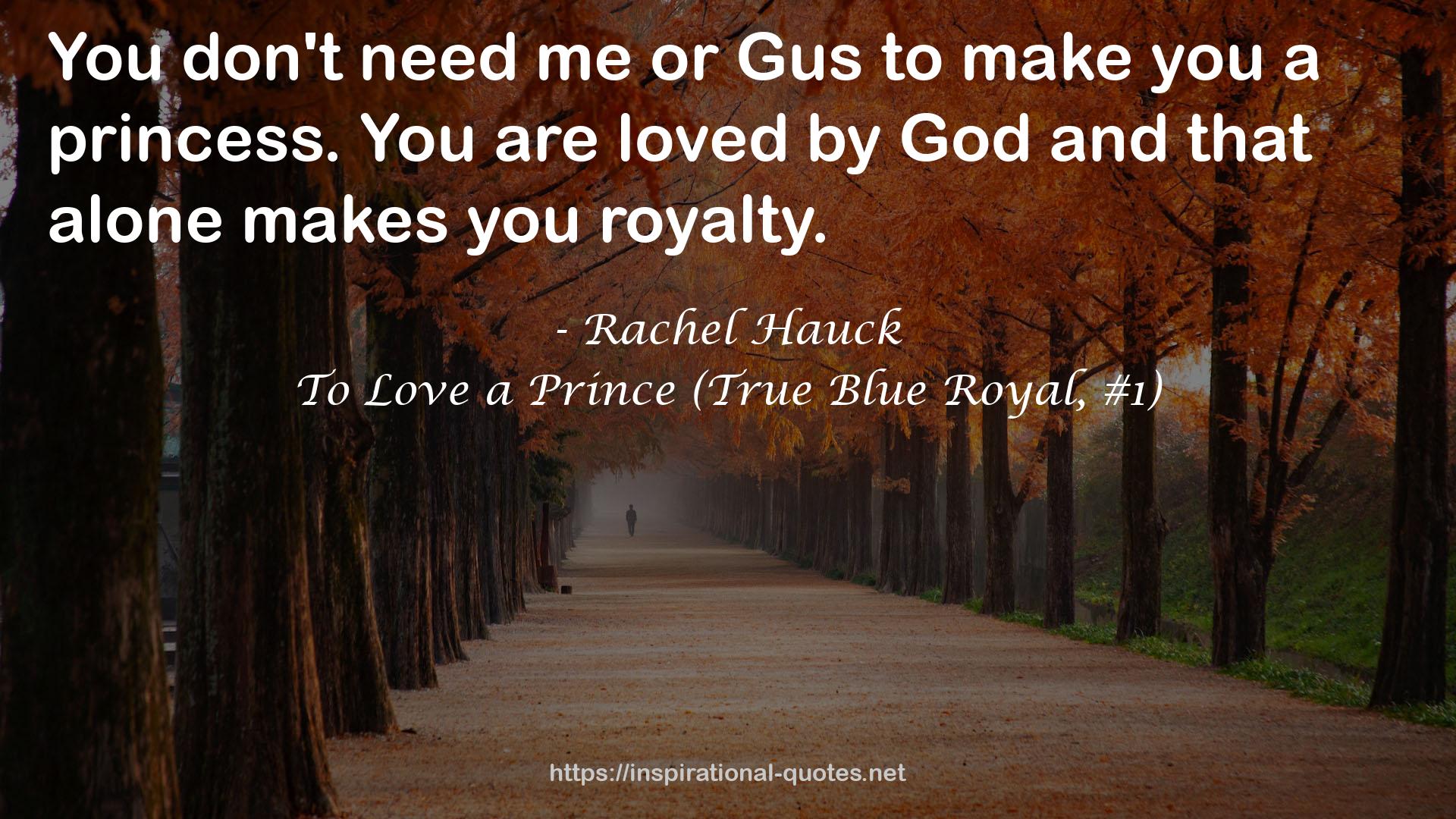 To Love a Prince (True Blue Royal, #1) QUOTES
