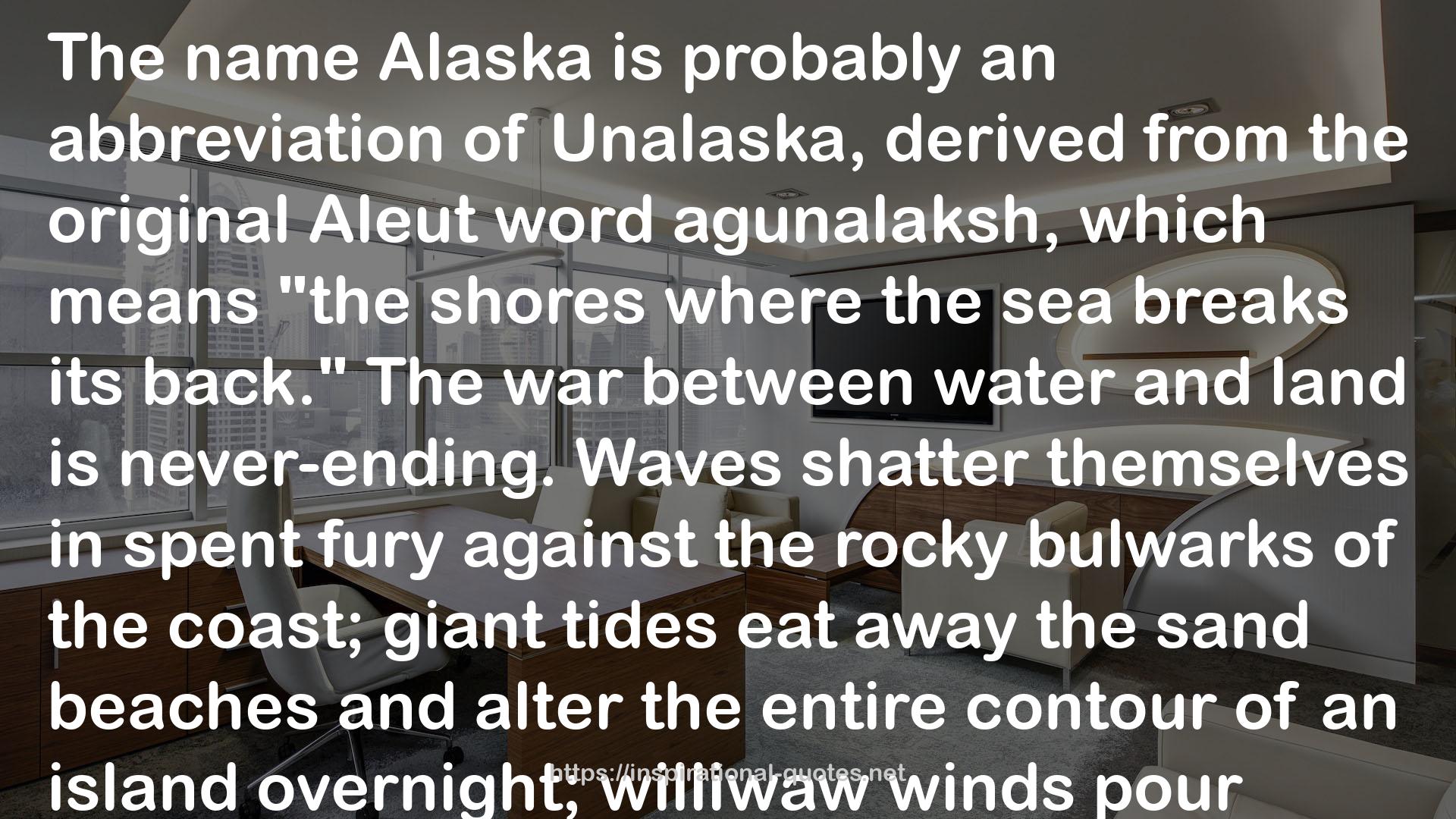 Where the Sea Breaks Its Back: The Epic Story - Georg Steller & the Russian Exploration of AK QUOTES