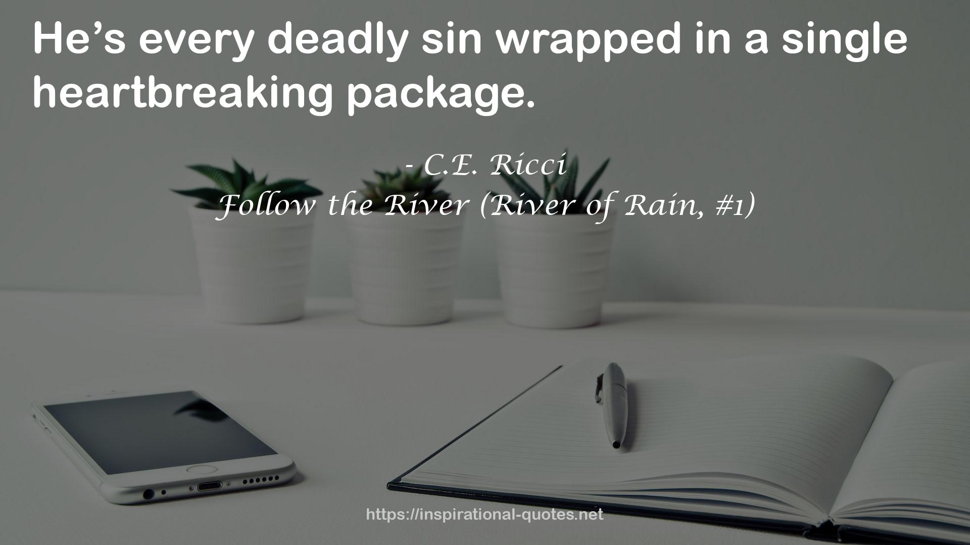 Follow the River (River of Rain, #1) QUOTES