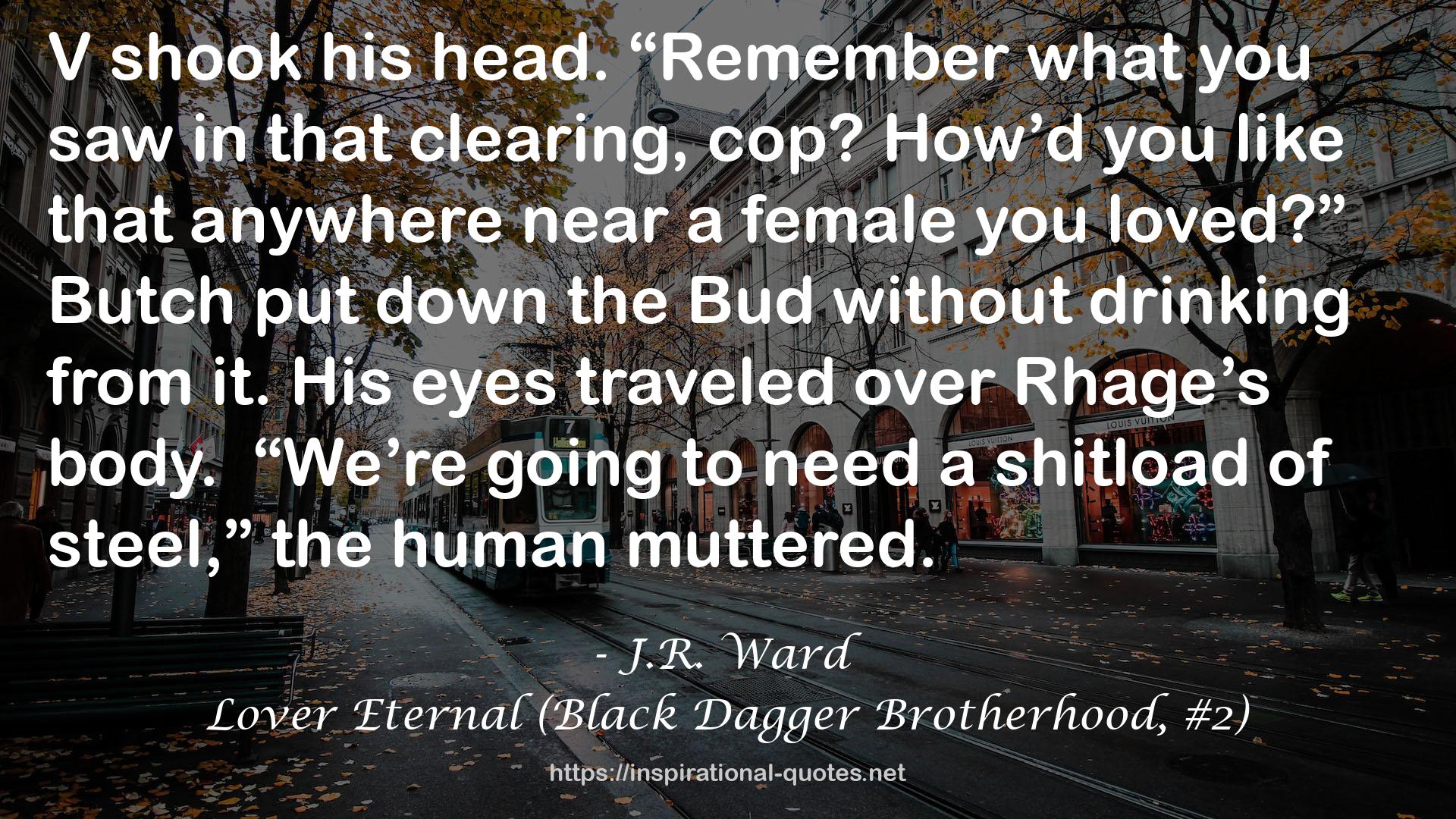 Lover Eternal (Black Dagger Brotherhood, #2) QUOTES