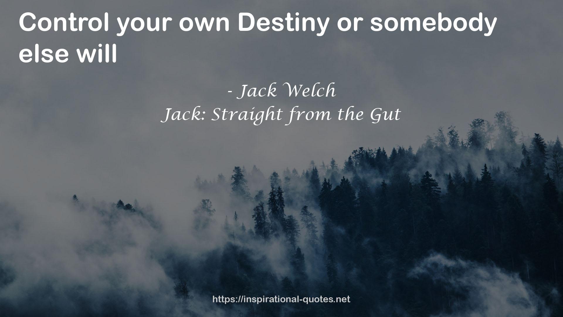 Jack: Straight from the Gut QUOTES